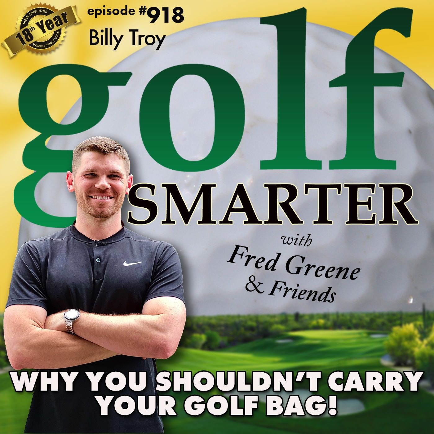 Why You Shouldn't Carry Your Golf Bag & Other Preventable Golf Injuries featuring Billy Troy episode artwork