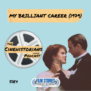 S1E4: My Brilliant Career (1979) and the Australian Film Revival