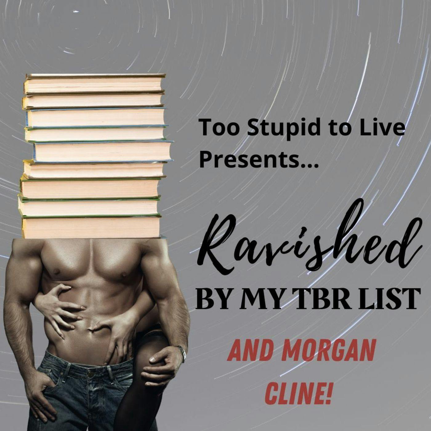 Ravished by HUNKS and MORGAN CLINE