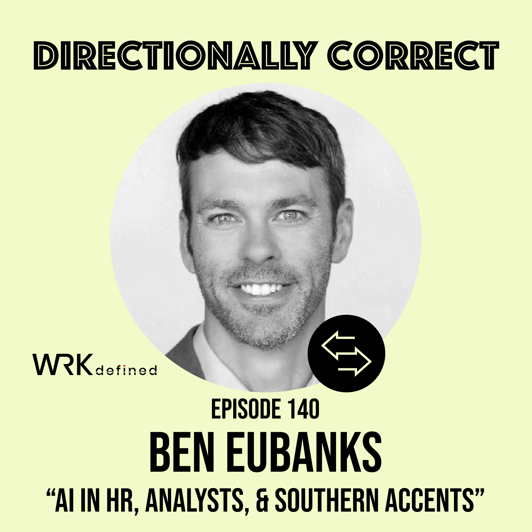 #140 - Ben Eubanks - Artificial Intelligence in HR, Industry Analysts, & Southern Accents