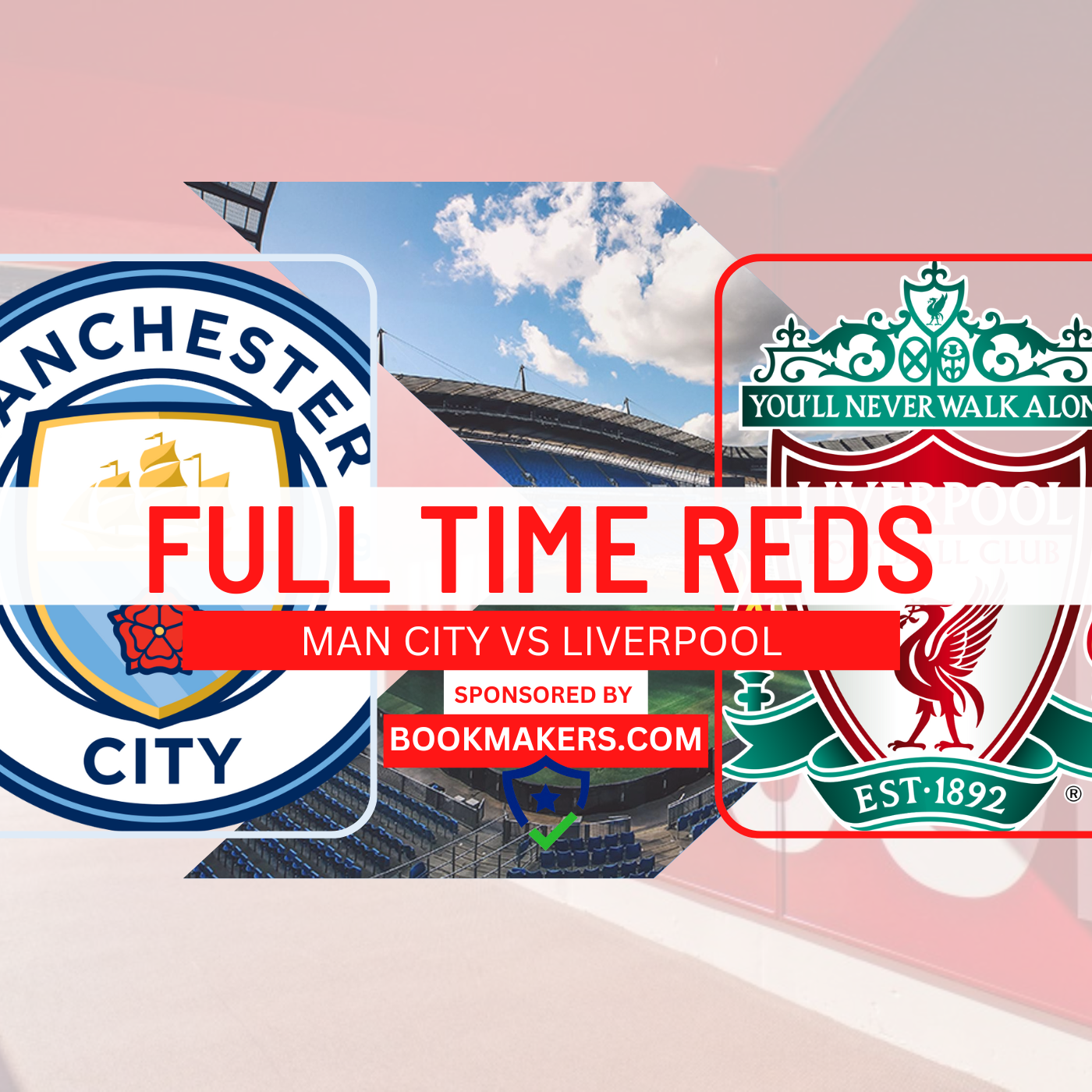 Man City 4 v Liverpool 1 | Full Time Reds episode artwork