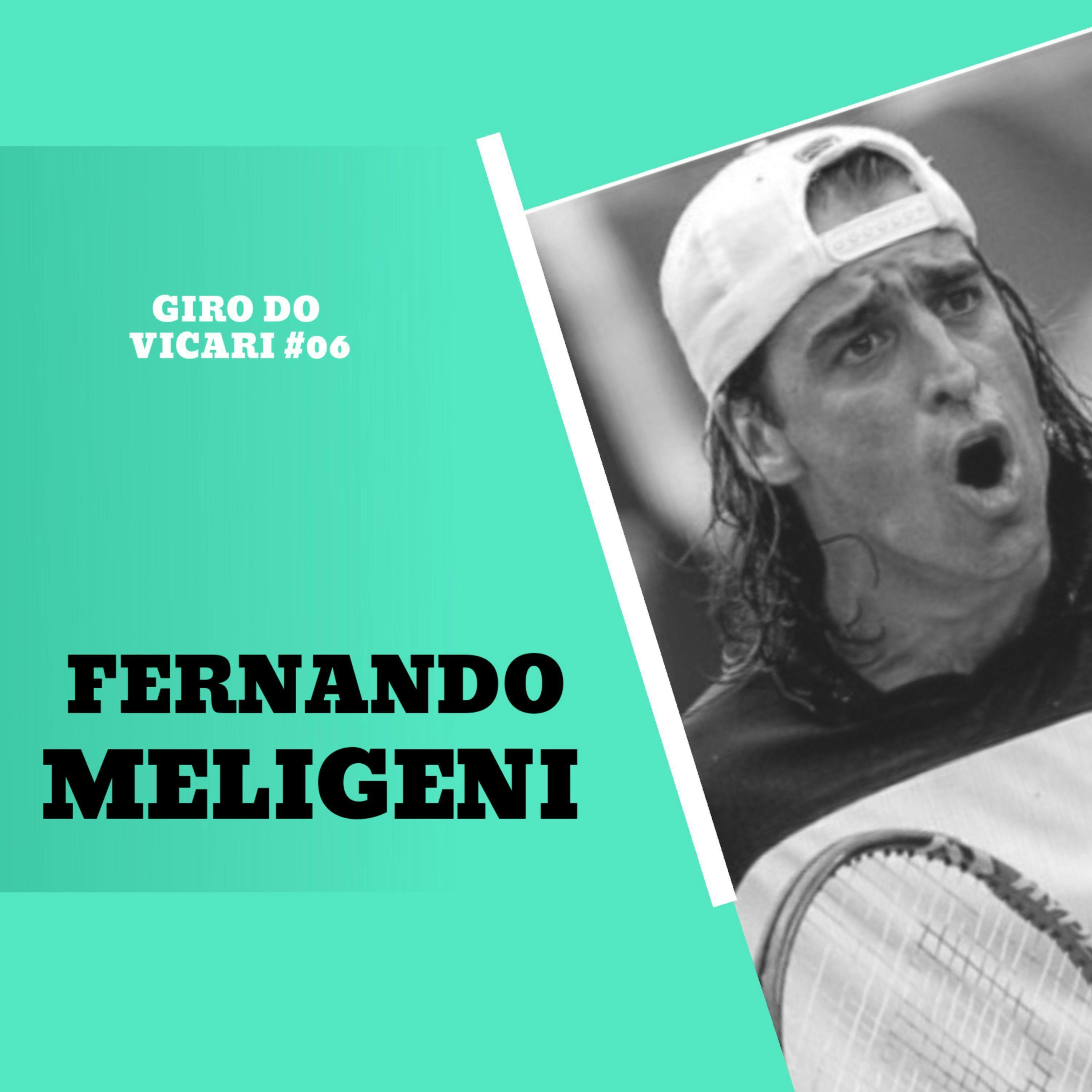 FERNANDO MELIGENI :: Giro do Vicari #06 FERNANDO MELIGENI :: Giro do Vicari #06