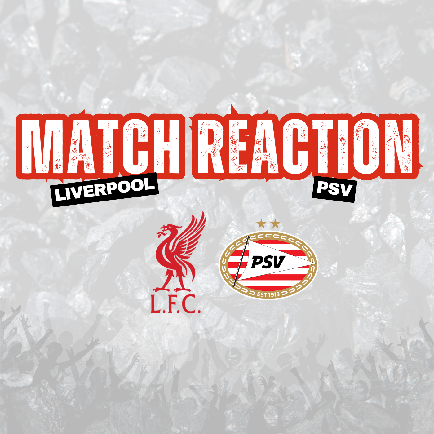 Champions League Reaction - Liverpool 1 PSV 4