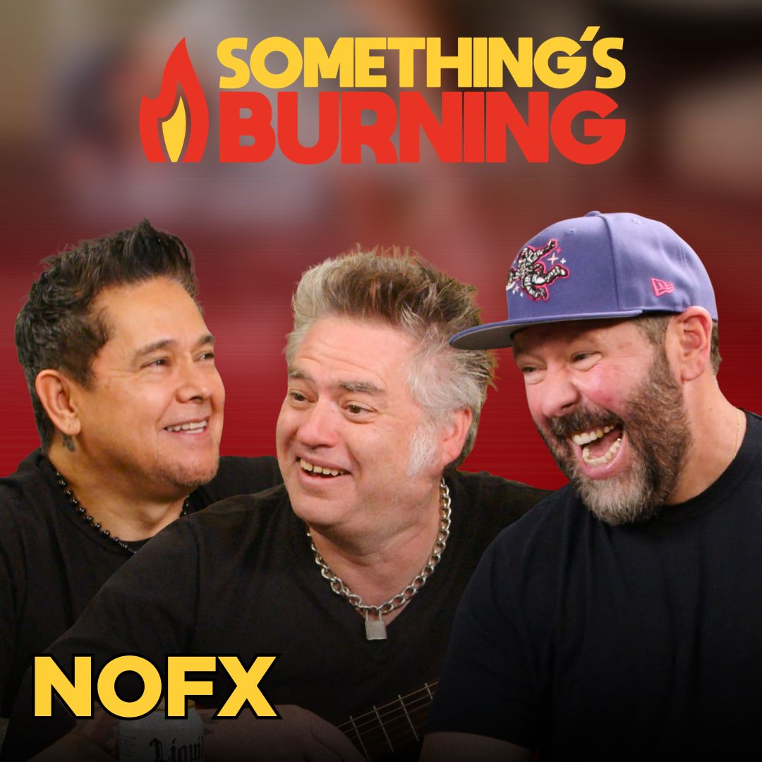 Something’s Burning: Fat Mike + El Hefe Explain Why NOFX Is Really Done | S7 E10