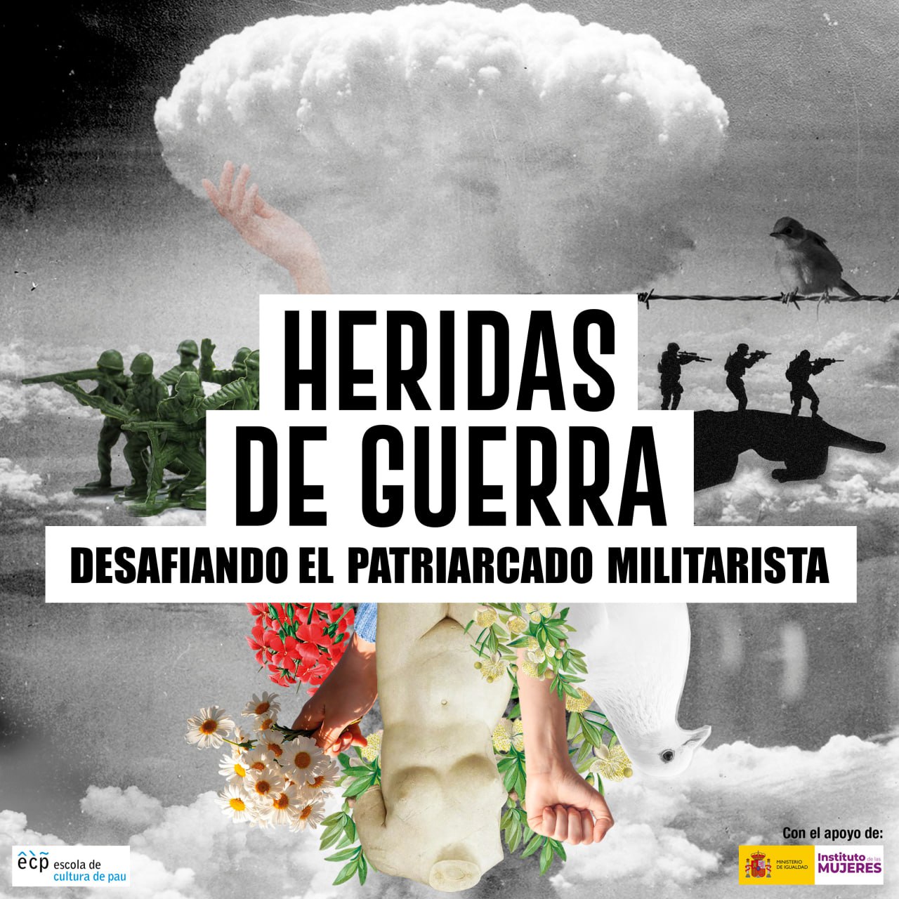 Cuerpo de batalla - Heridas de guerra. Desafiando el patriarcado militarista