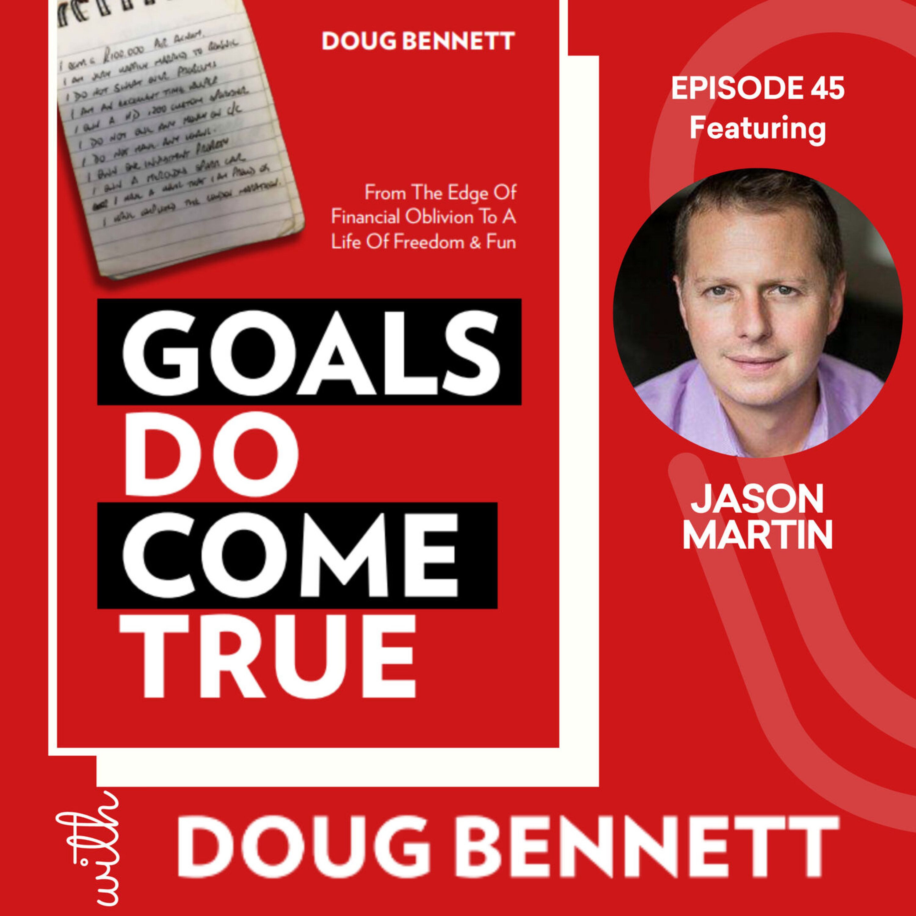 Goals DO Come True with Doug Bennett