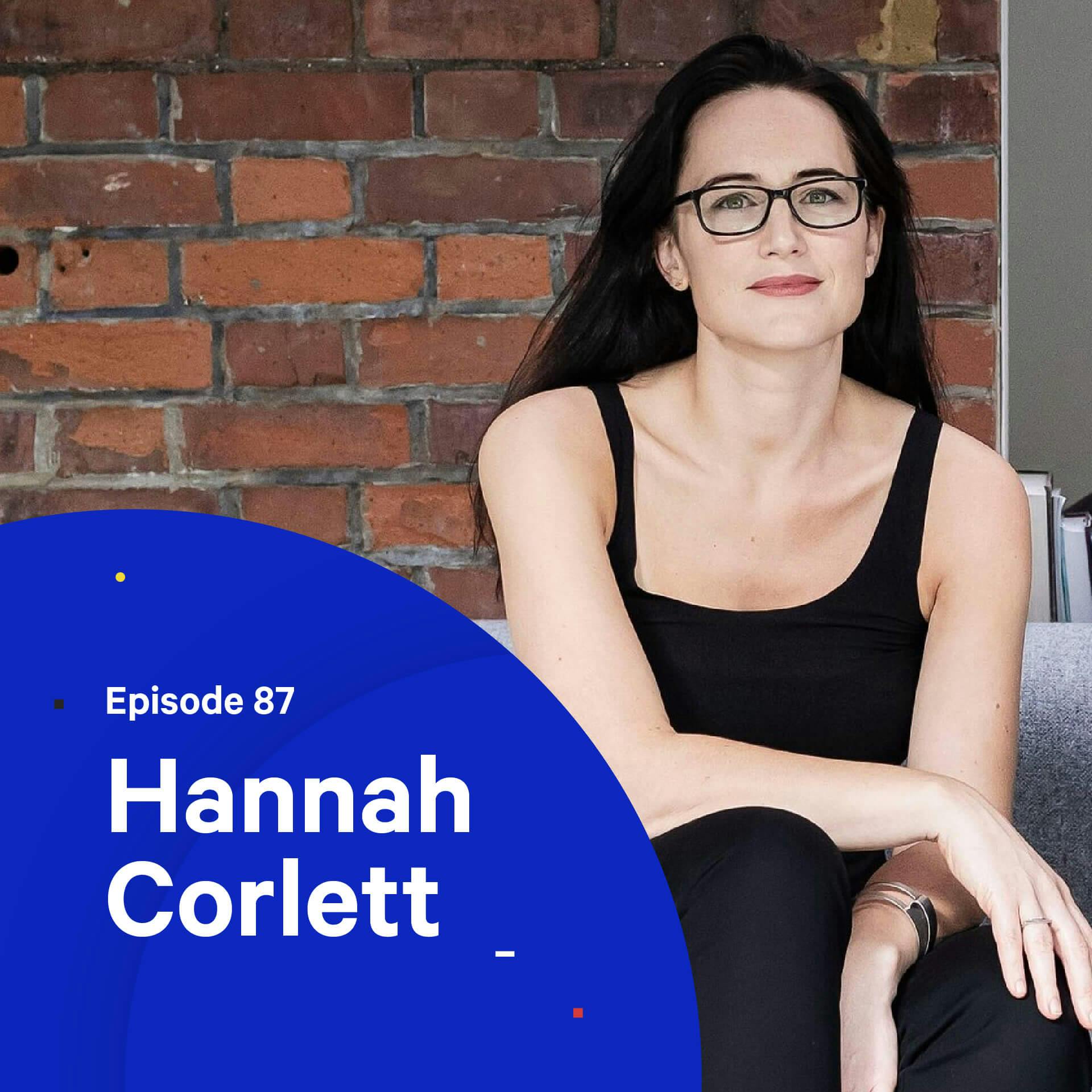087 - Designing for the Future — with Hannah Corlett
