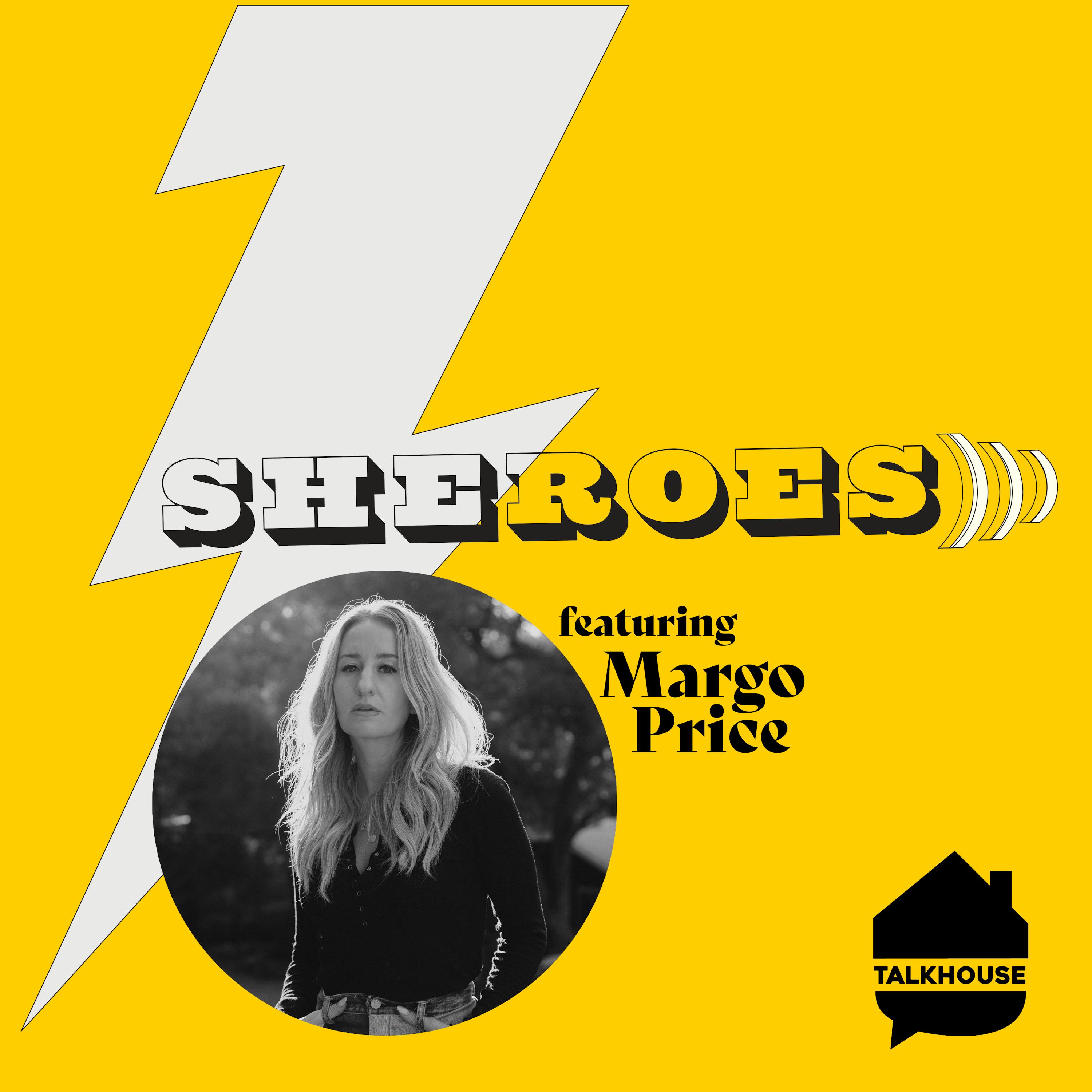 A SHERO's Journey: Margo Price