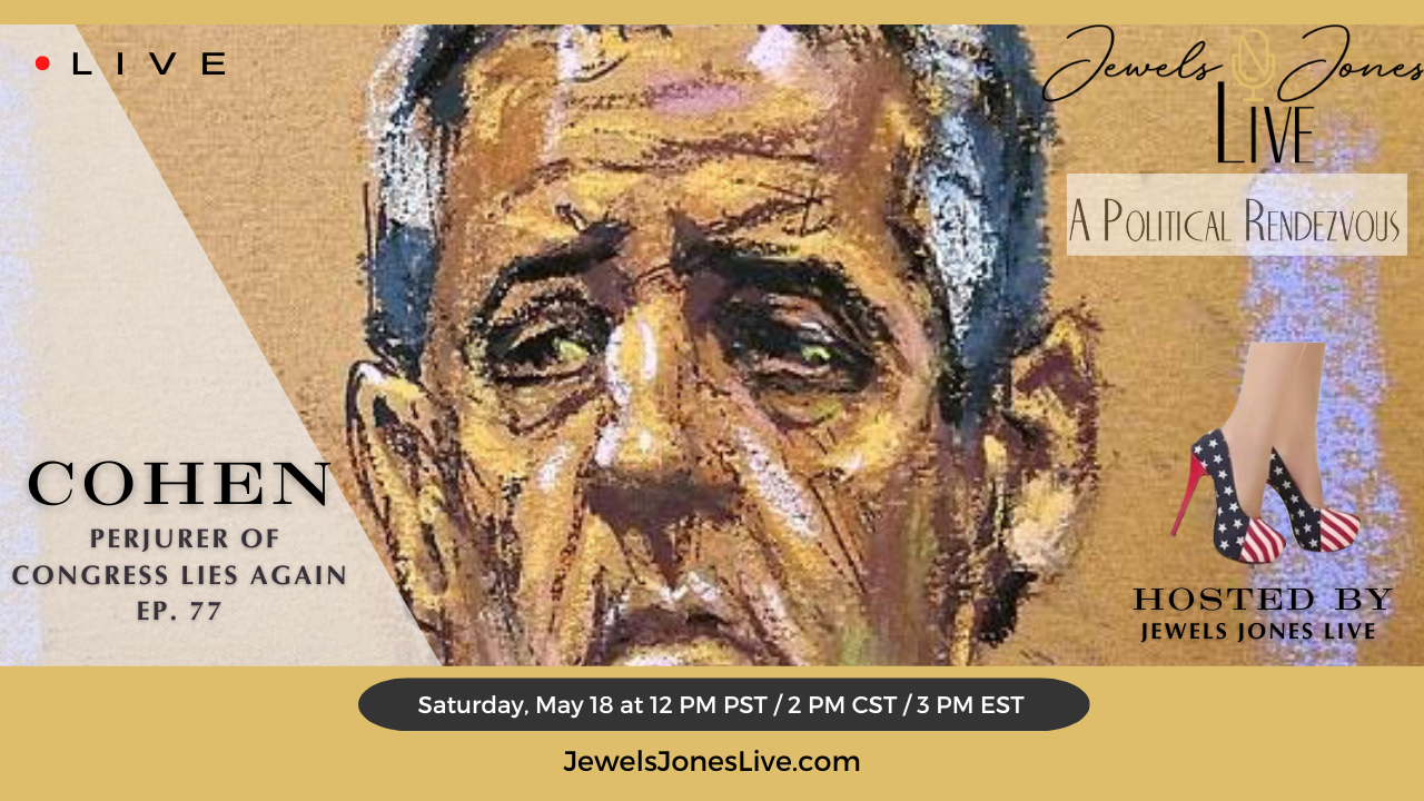 COHEN: Perjurer of Congress Lies Again | A Political Rendezvous - Ep. 77 episode artwork