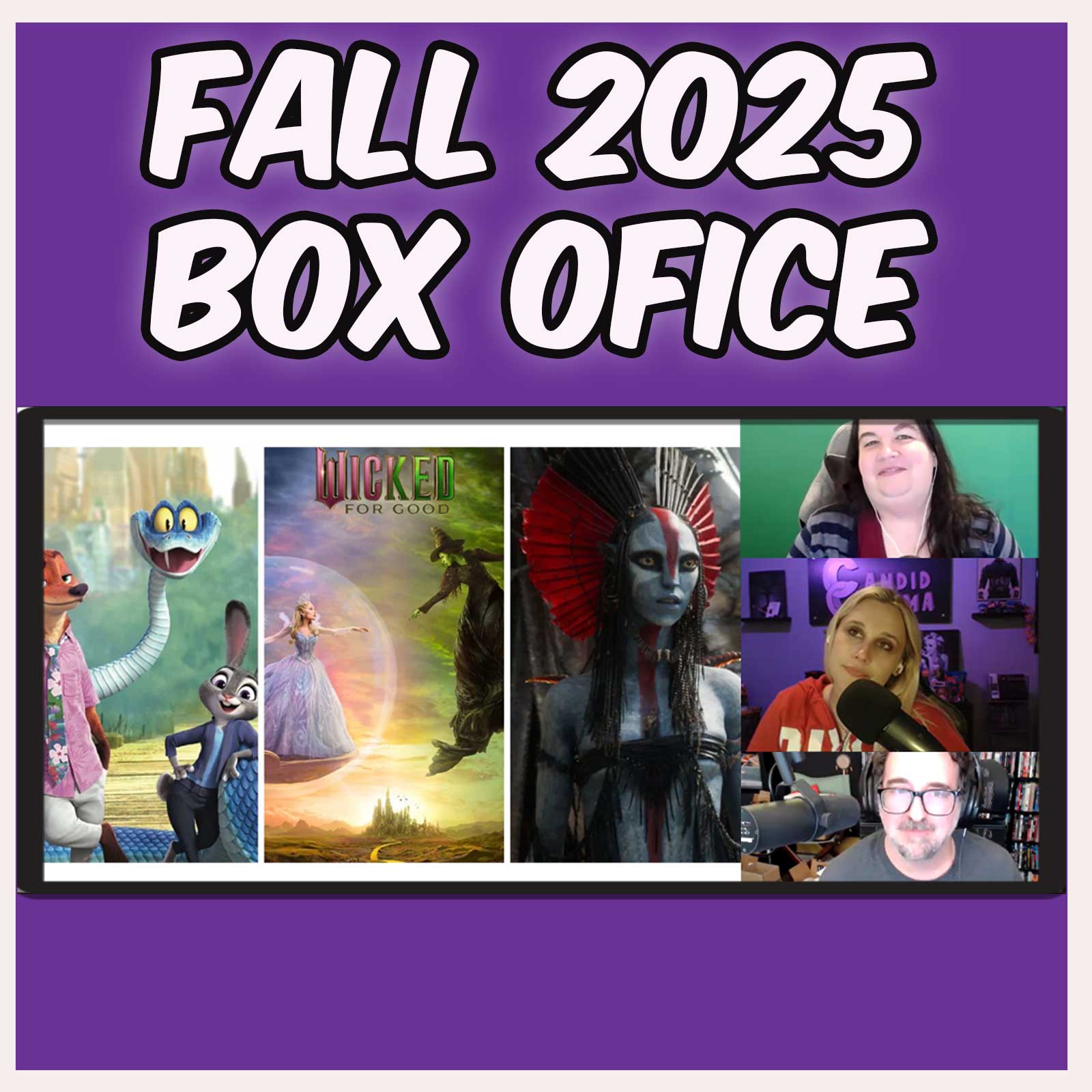 Our Terrible Predictions! Fall Box Office 2025 Updates (Wicked, Avatar, Zootopia 2) David and Manda