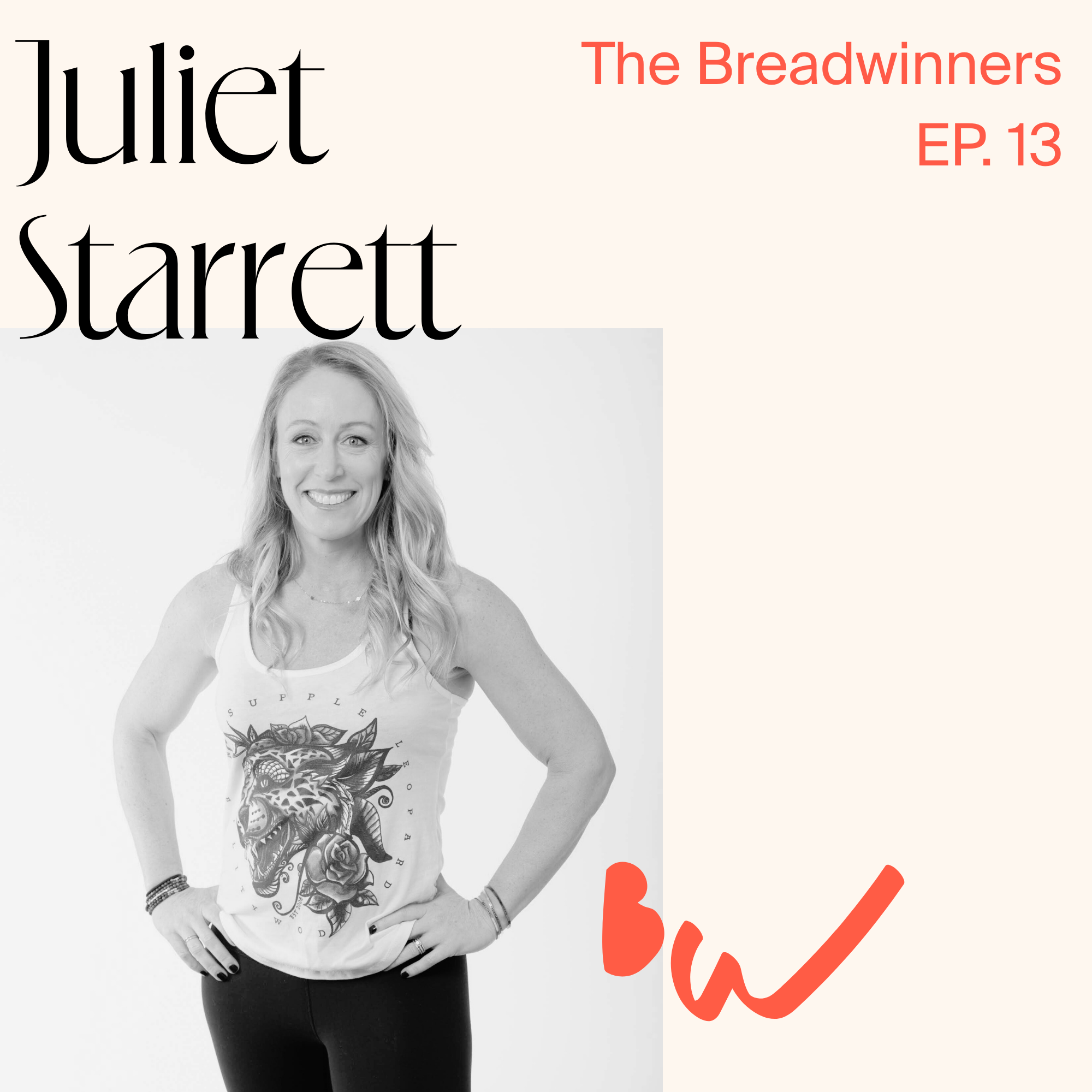 EP. 13 | Juliet Starrett on Being Built to Last - Longevity, Equal Partnership, and the Marathon of Parenting