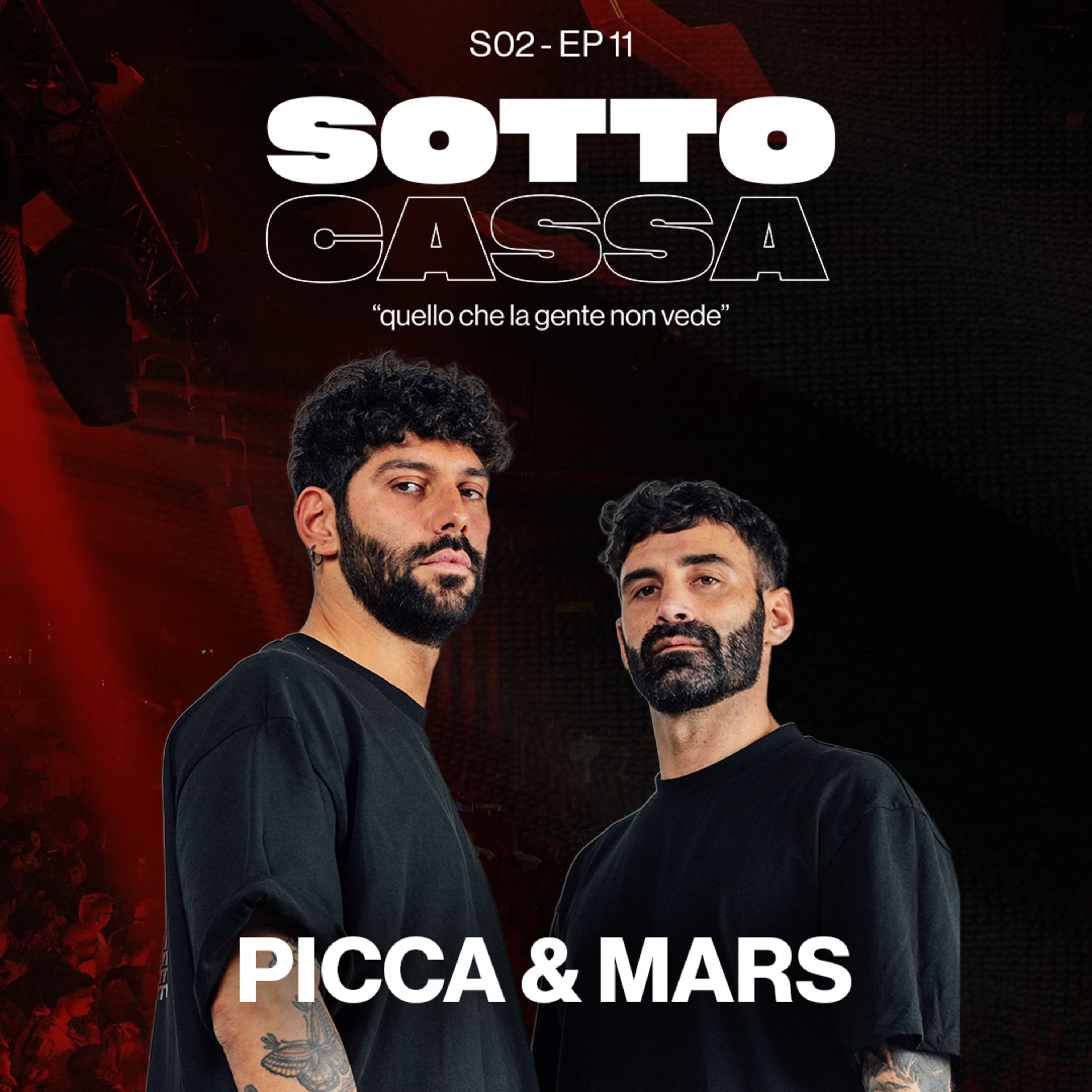 SOTTOCASSA - PICCA & MARS - S02 EP.11 / Mentalità, Club e Realtà, come uscire fuori dai CANONI. episode artwork