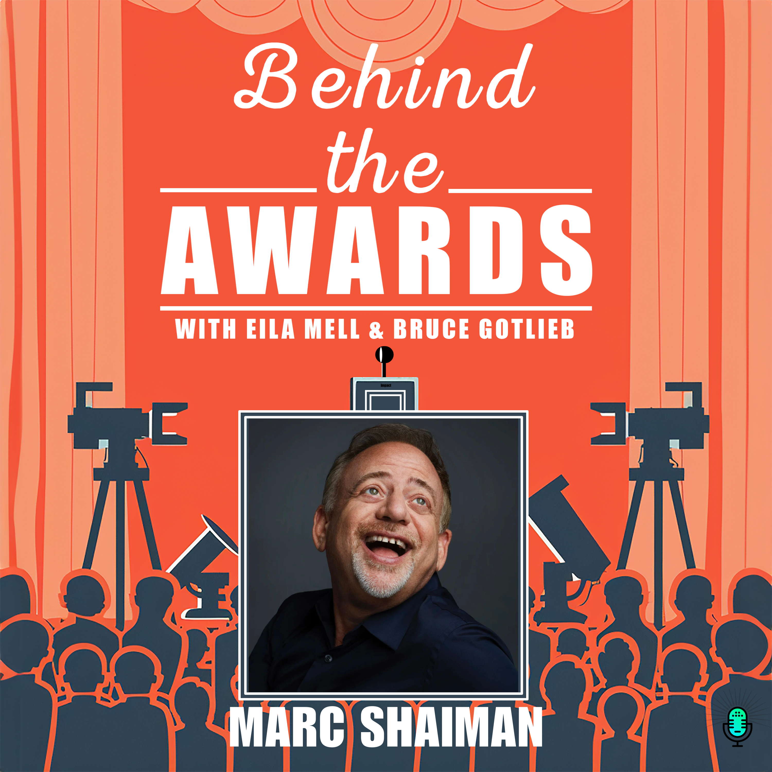 Behind the Awards with Eila Mell & Bruce Gotlieb