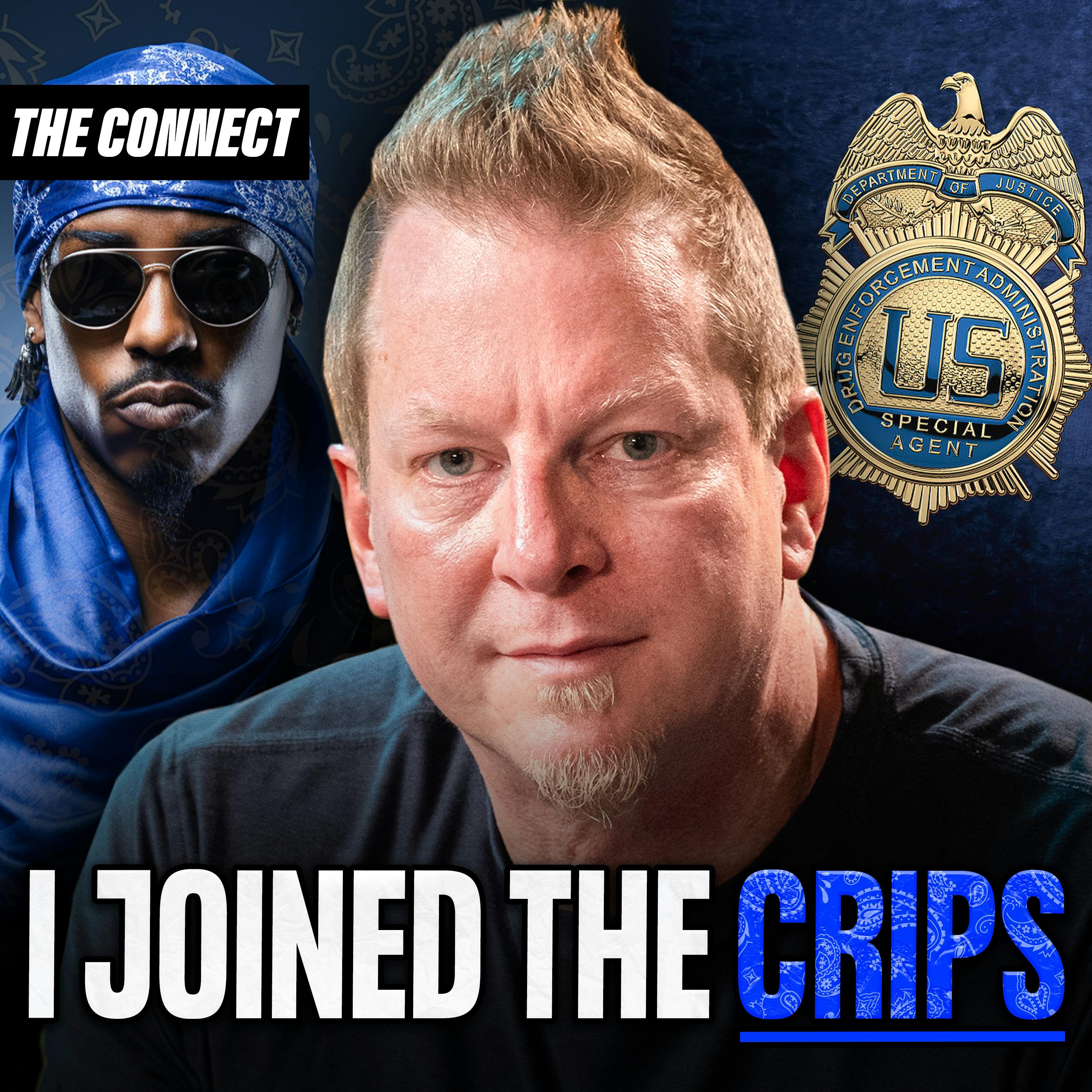 A White Undercover Cop Explains Taking Down The MOST Dangerous Crip Set | The Connect