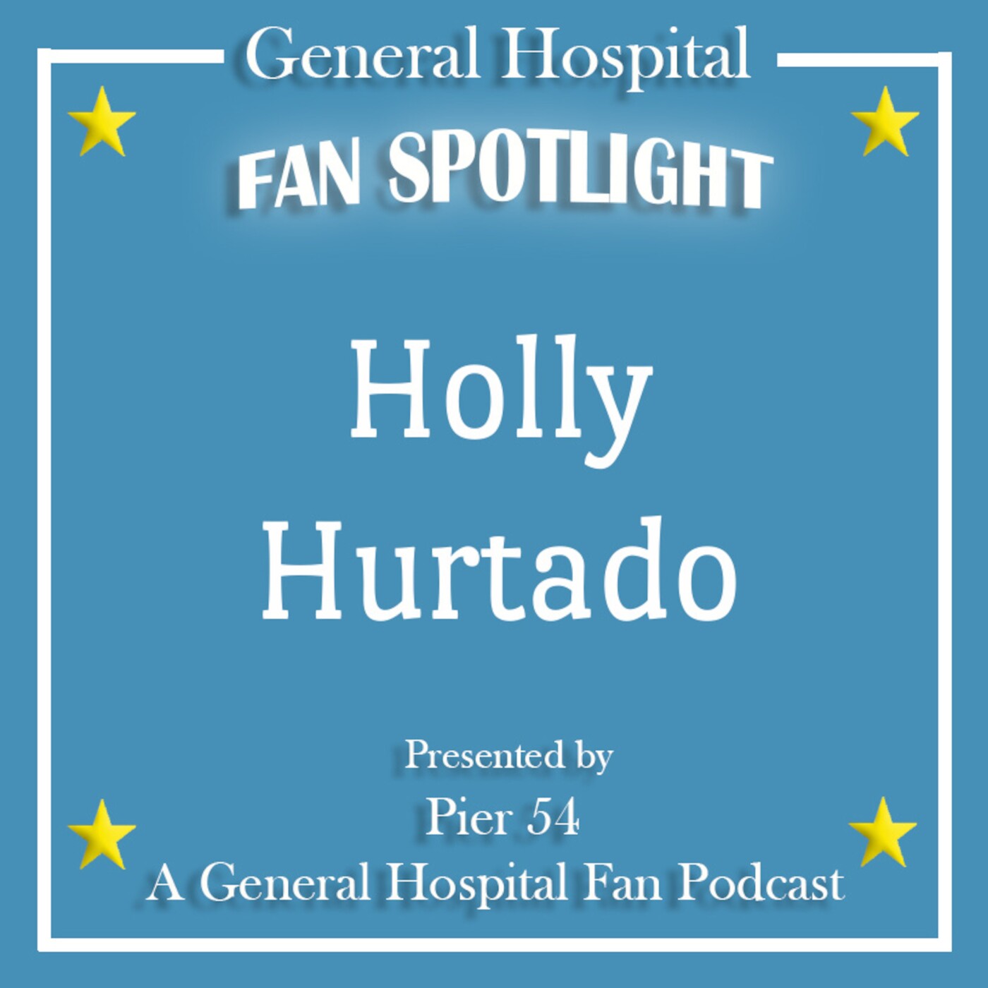 Episode 266: The Port Charles 411: Fan Spotlight: Holly Hurtado episode artwork