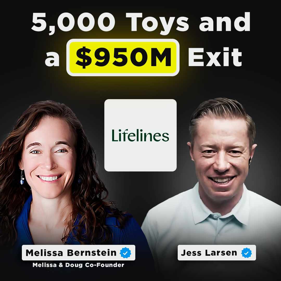 A $950M exit & inventing 5,000 toys| Melissa & Doug Co-Founder, Melissa Bernstein