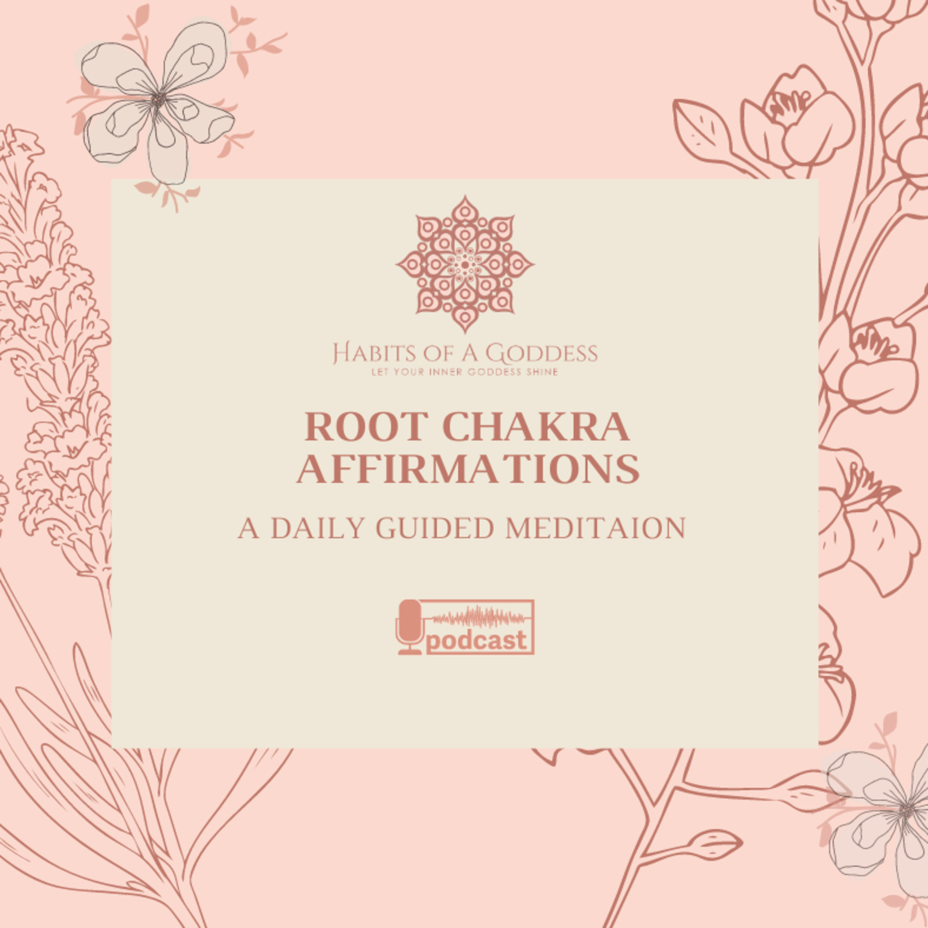 ROOT CHAKRA AFFIRMATIONS | HABITS OF A GODDESS
