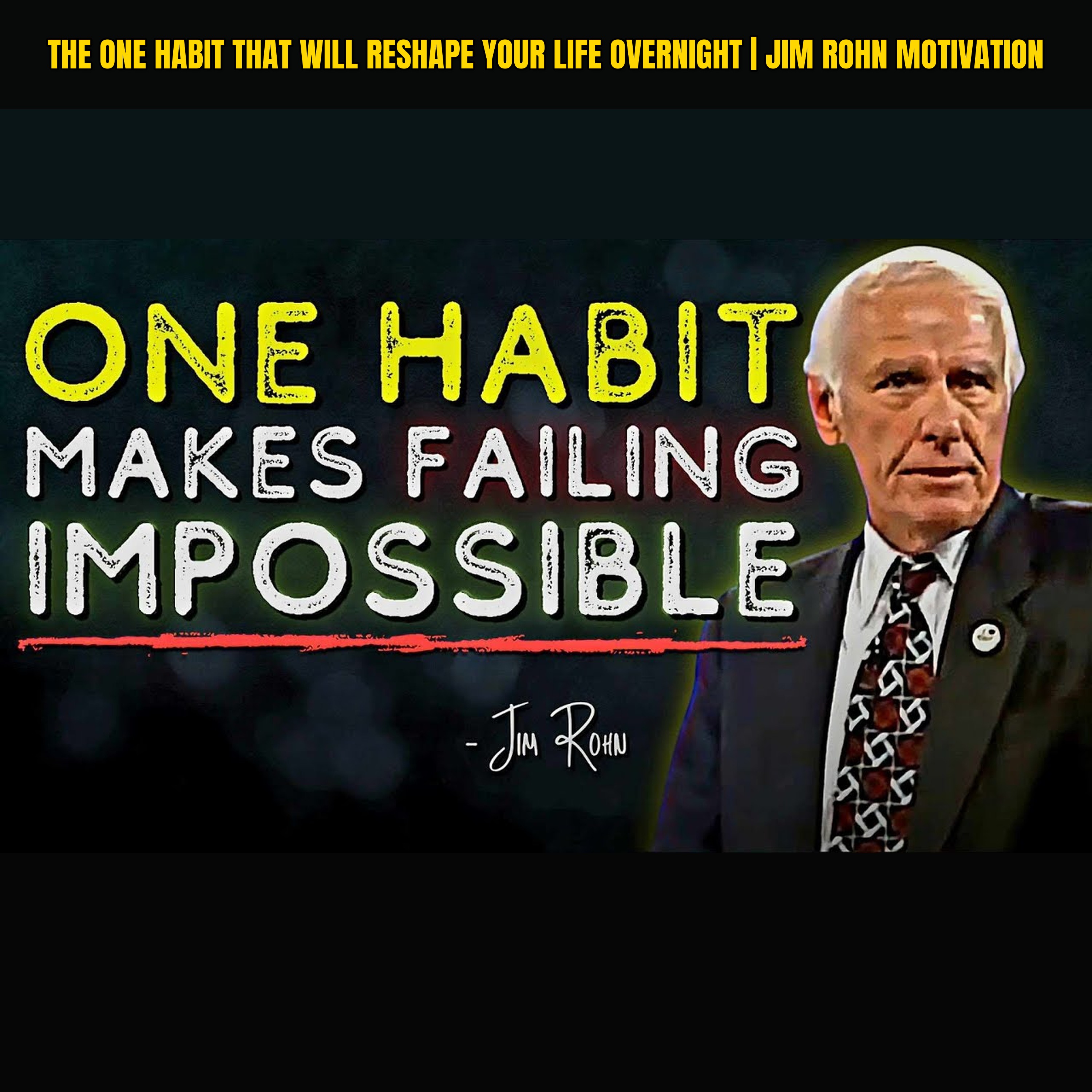 The One Habit That Will Reshape Your Life Overnight | Jim Rohn Motivation