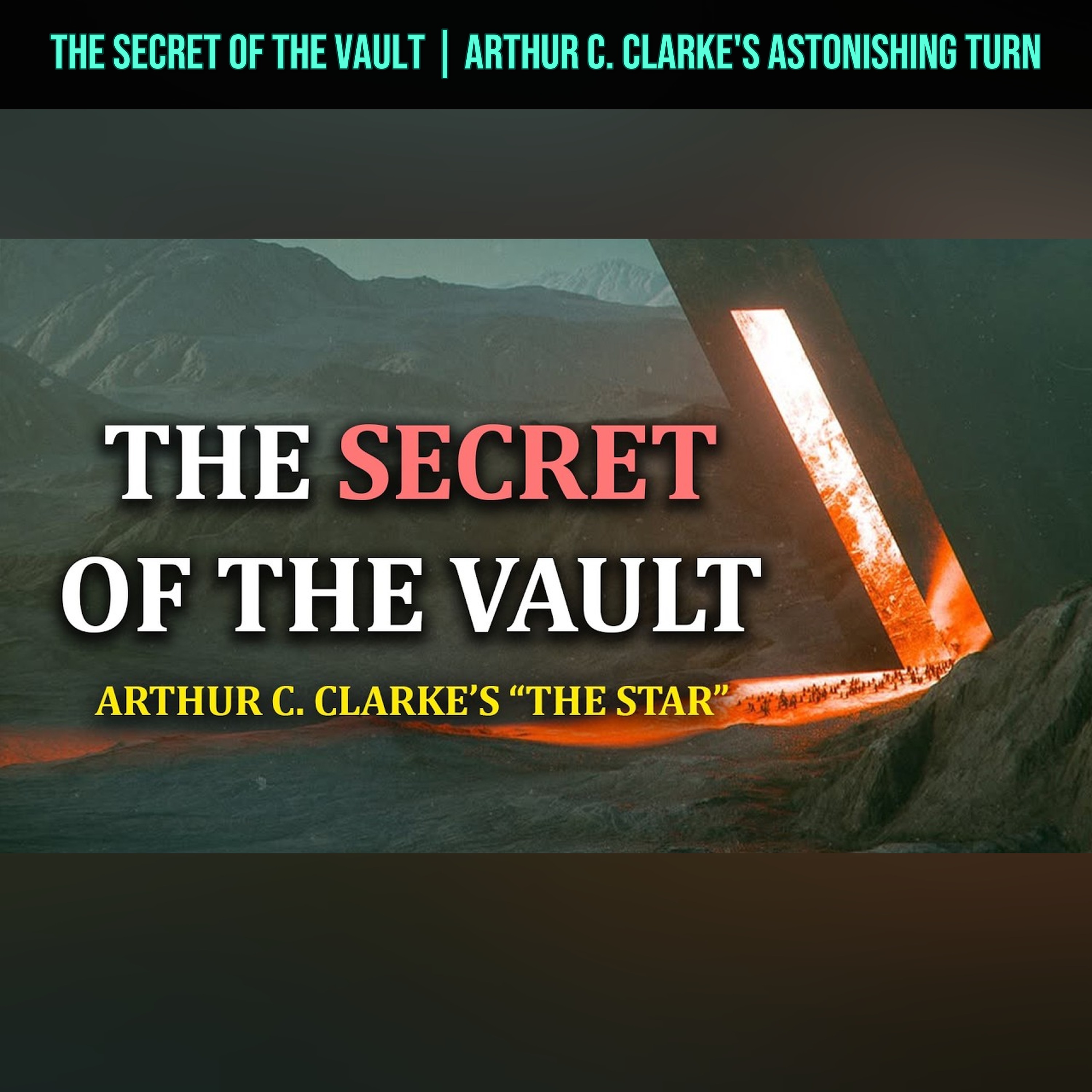 The Secret of the Vault | Arthur C. Clarke's Astonishing Turn episode artwork