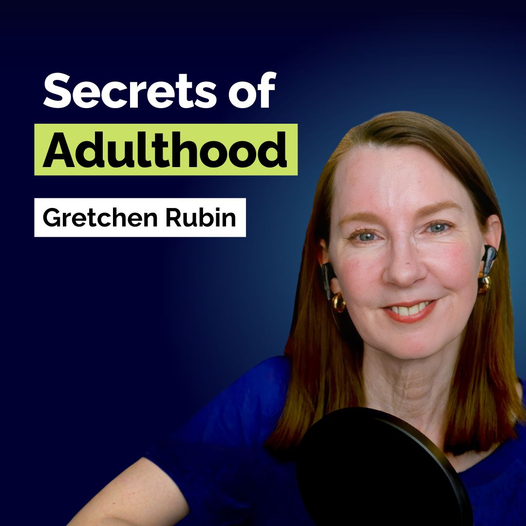 Gretchen Rubin: The Hidden Patterns Controlling Your Life and Habits | Human Behavior | E399