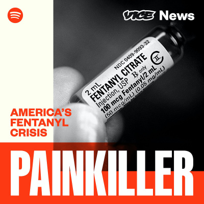Painkiller: America's Fentanyl Crisis - EP 6: This Isn't a Game