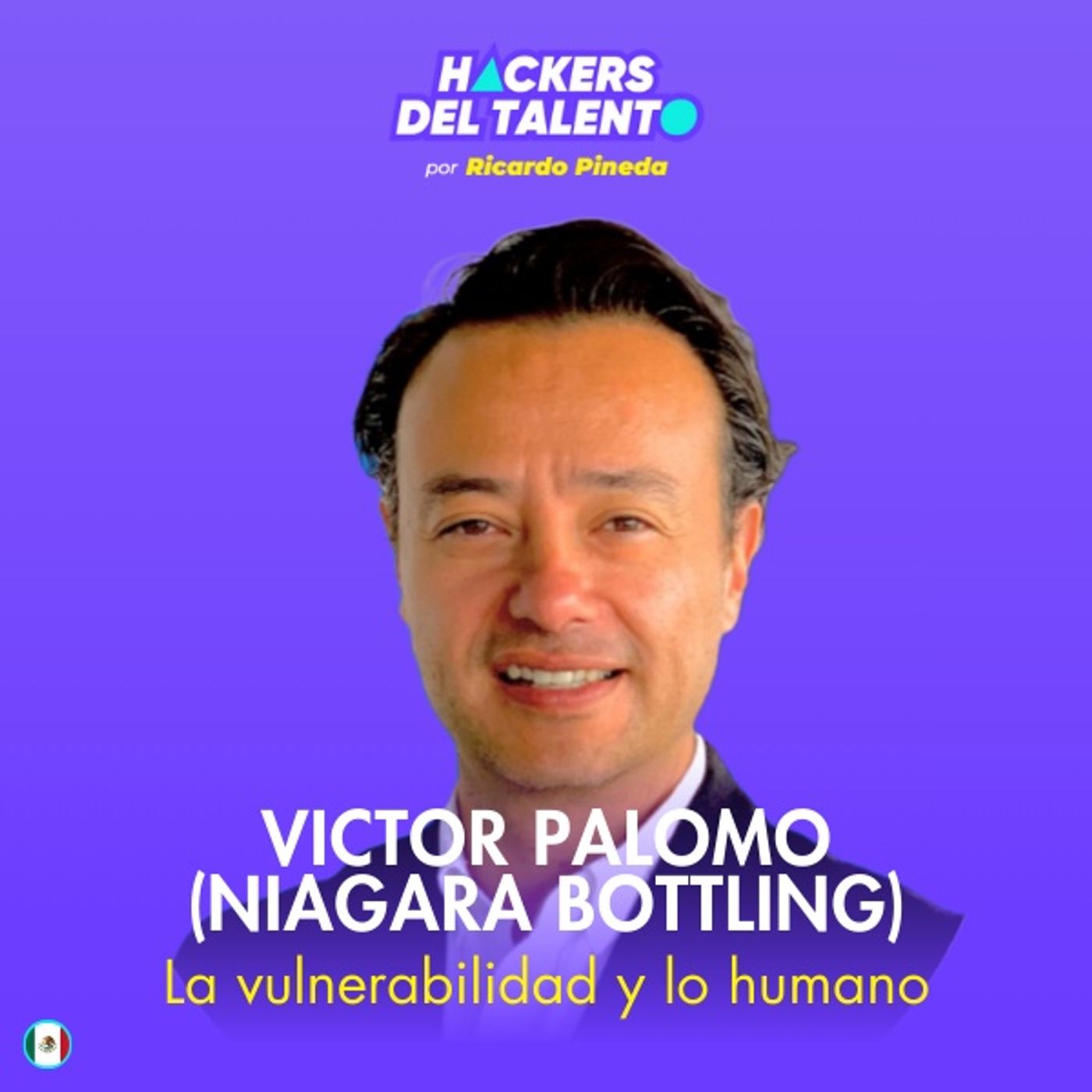 357. La vulnerabilidad y lo humano - Victor Palomo (Niagara) episode artwork