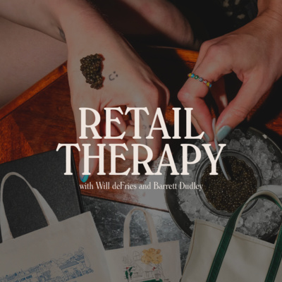 Retail Therapy 013: Tote Bags & Caviar Bumps episode artwork