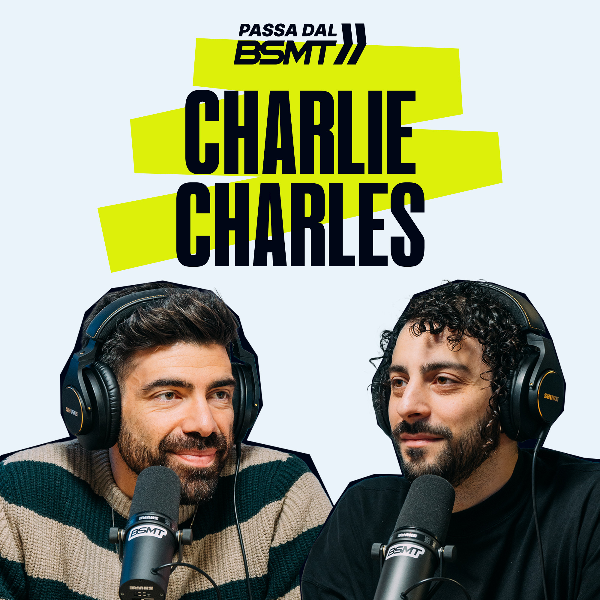 CHARLIE CHARLES | Finalmente parla Charlie! 🎧 | Passa dal BSMT _ S05E25