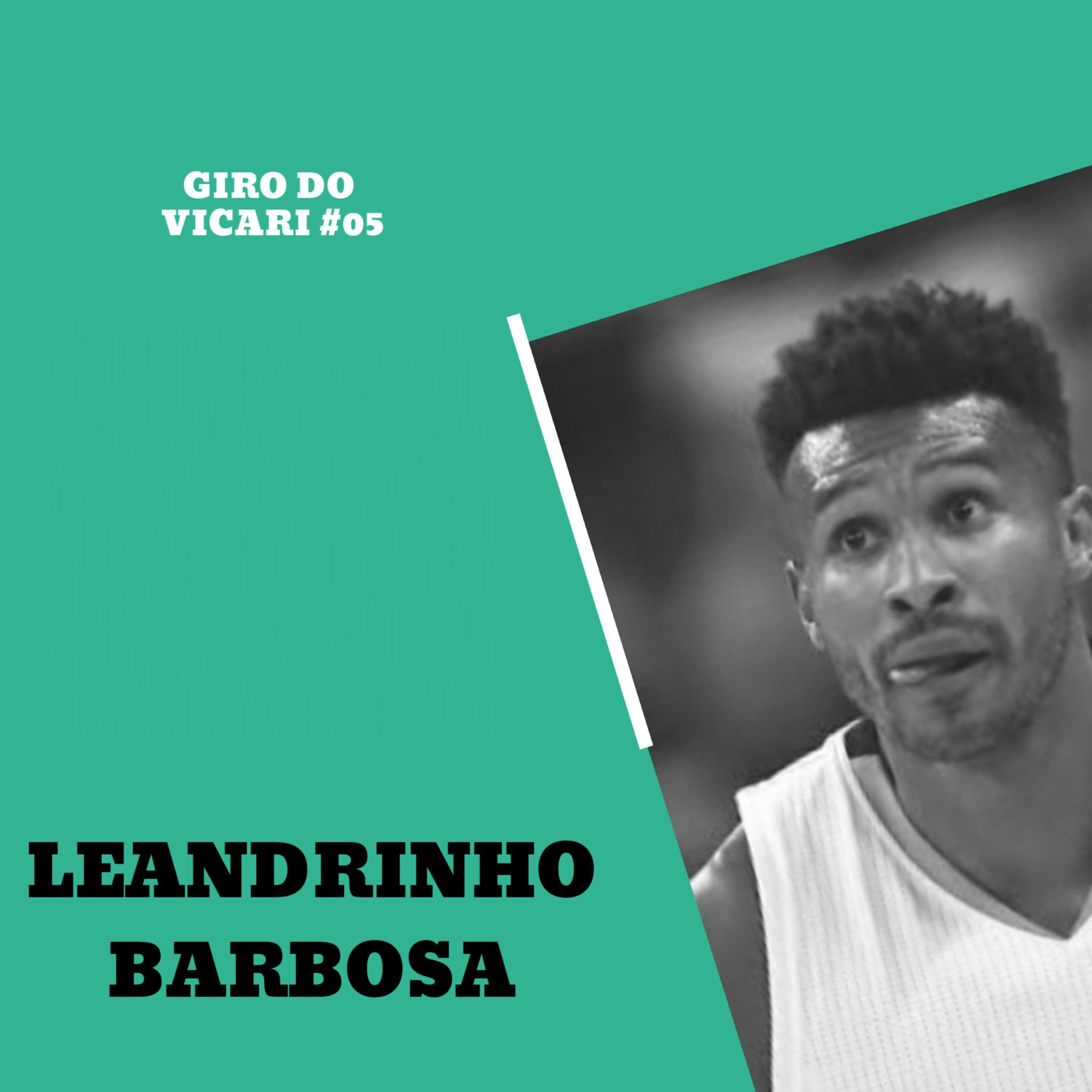 LEANDRINHO :: Giro do Vicari #05 LEANDRINHO :: Giro do Vicari #05