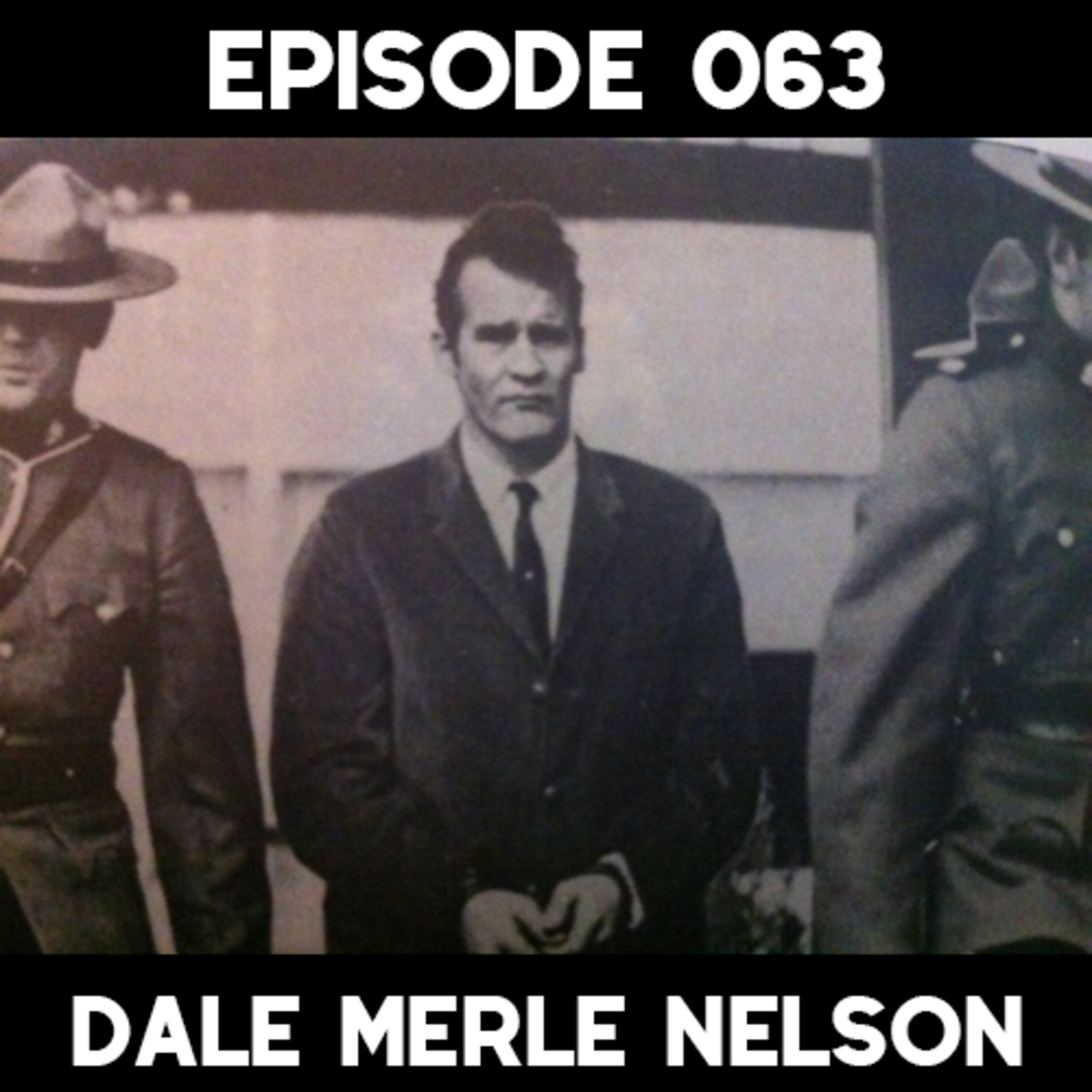 Mass Murderer: Dale Merle Nelson (BC)