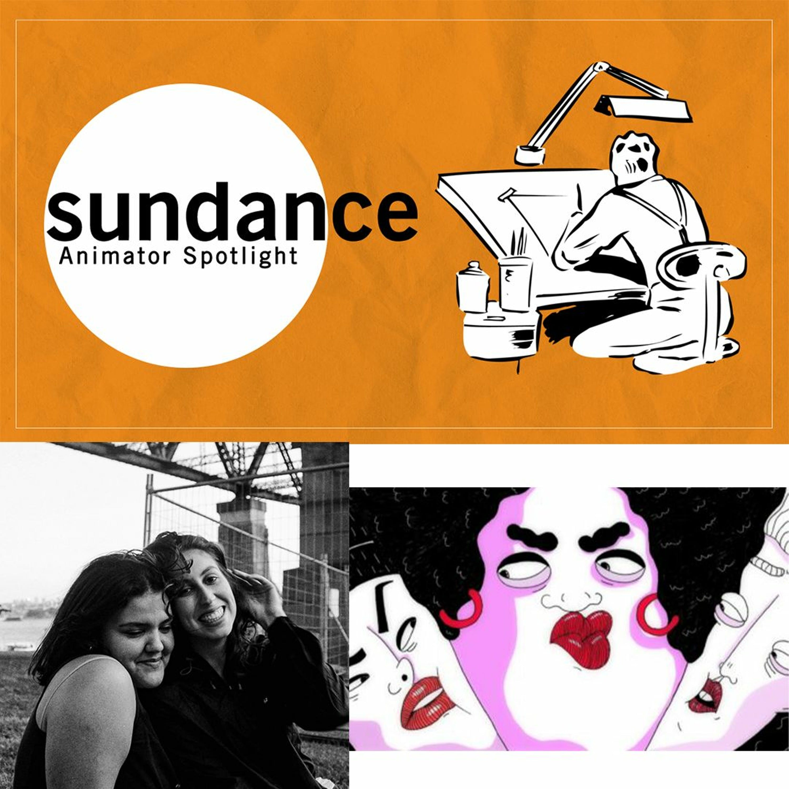 Sundance Animator Spotlight : Sara Hirner, Rosemary Vasquez-Brown (GNT) episode artwork