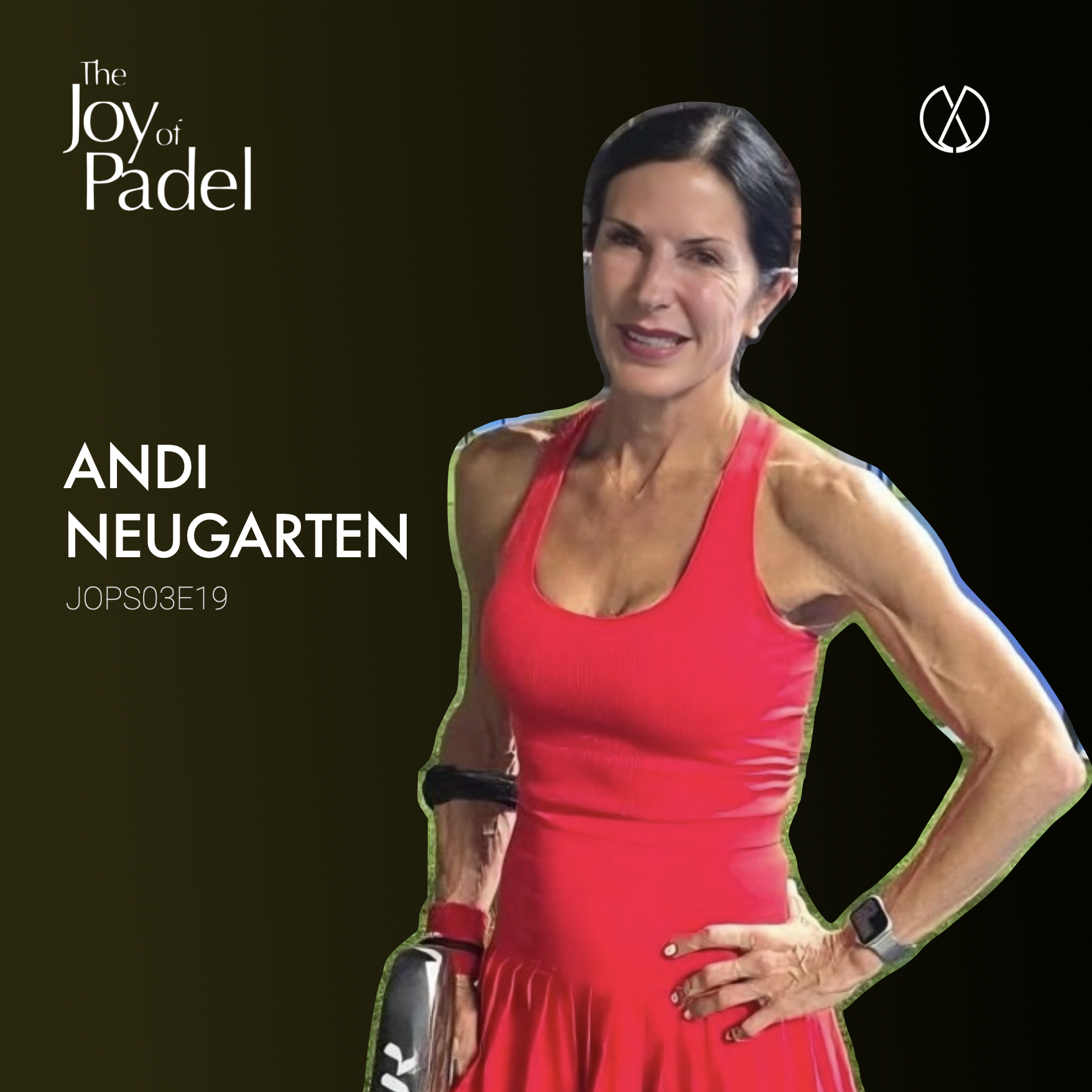 Elevating Women's Padel: Andi Neugarten's Mission and Vision (JOPS03E19)
