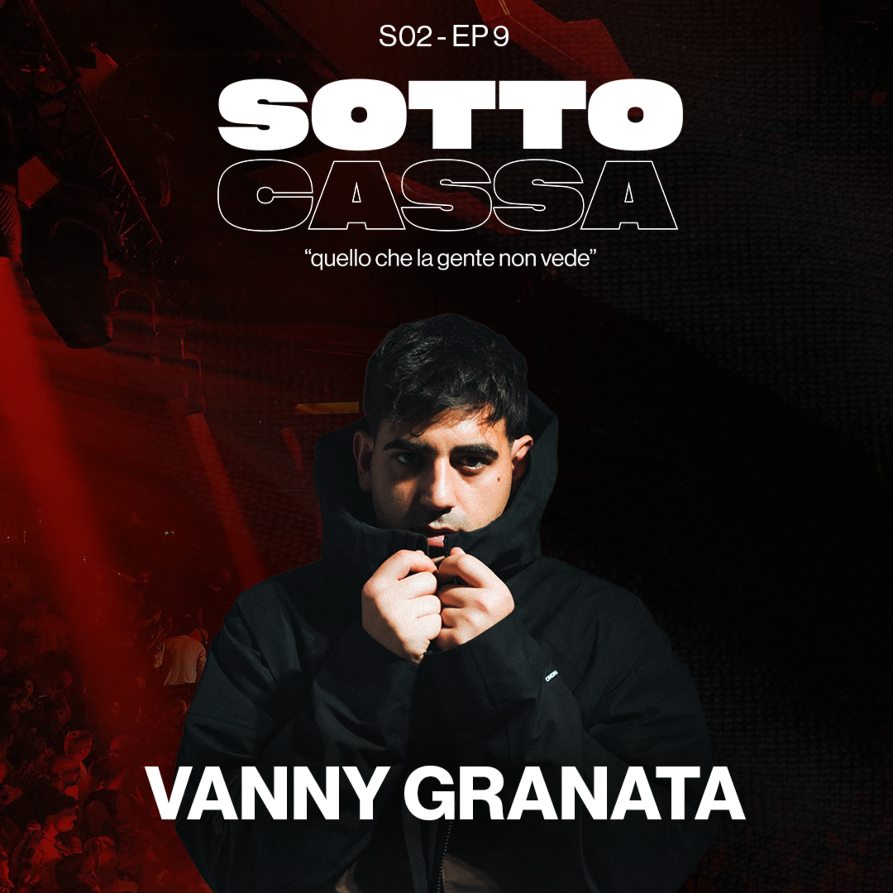 SOTTOCASSA - VANNY GRANATA - S02 EP.9 / Costruire il proprio FUTURO con le PROPRIE MANI! episode artwork