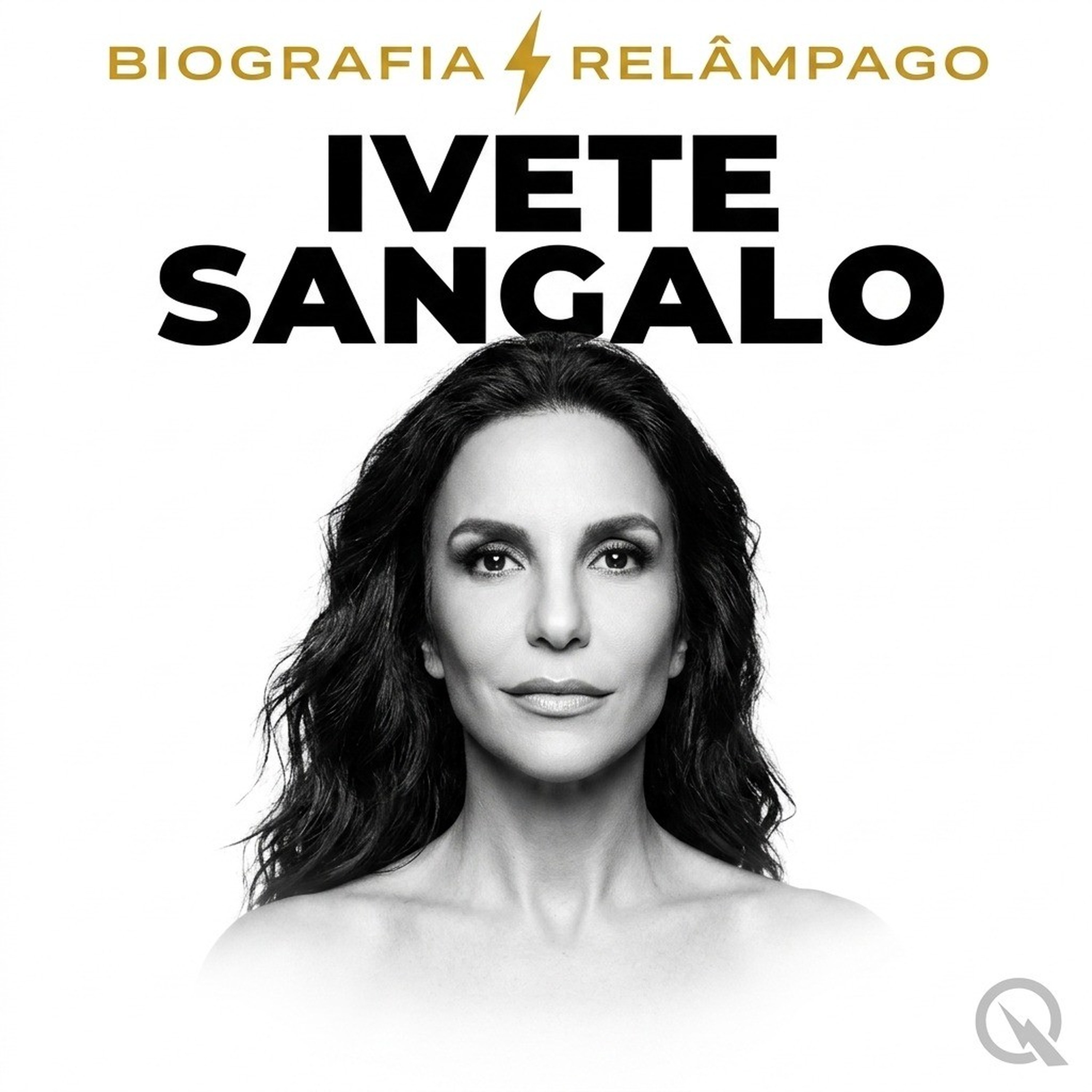 Ivete Sangalo - Biografia Relâmpago