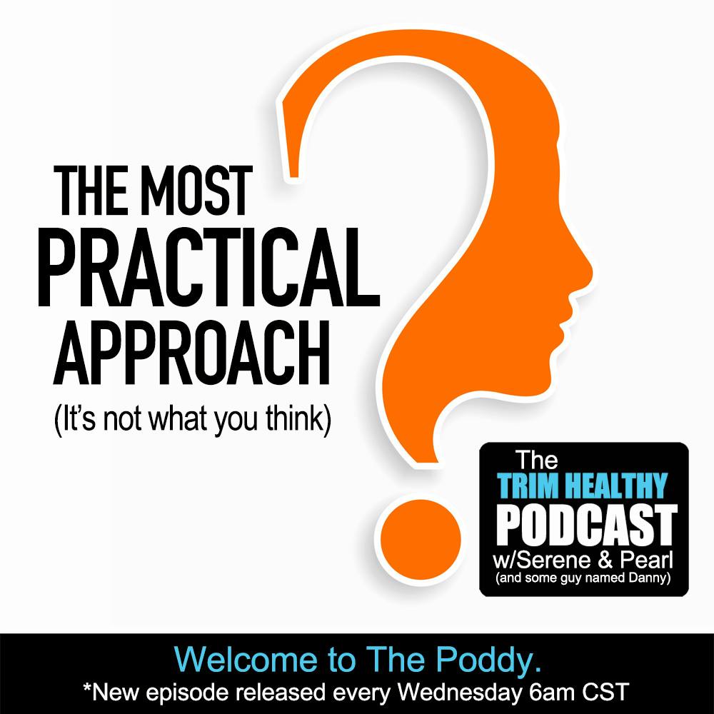 Ep 275: The Most Practical Approach (It's not what you think)