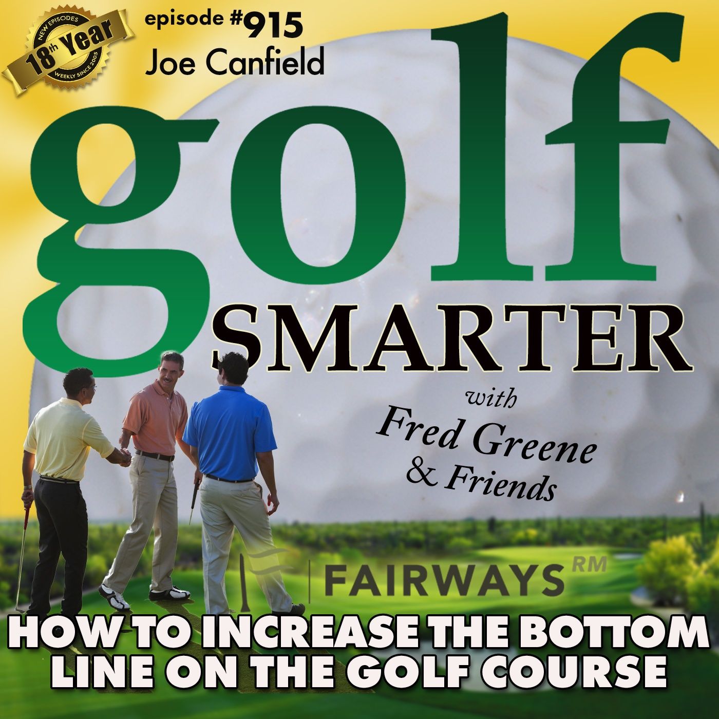 How To Increase The Bottom Line on the Golf Course with FairwaysRM episode artwork
