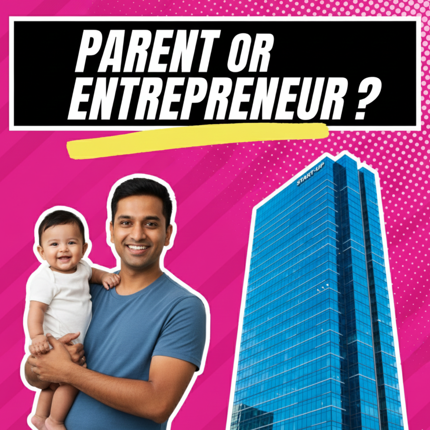 "Can I Be a Great Parent AND a Great Entrepreneur? Help!"