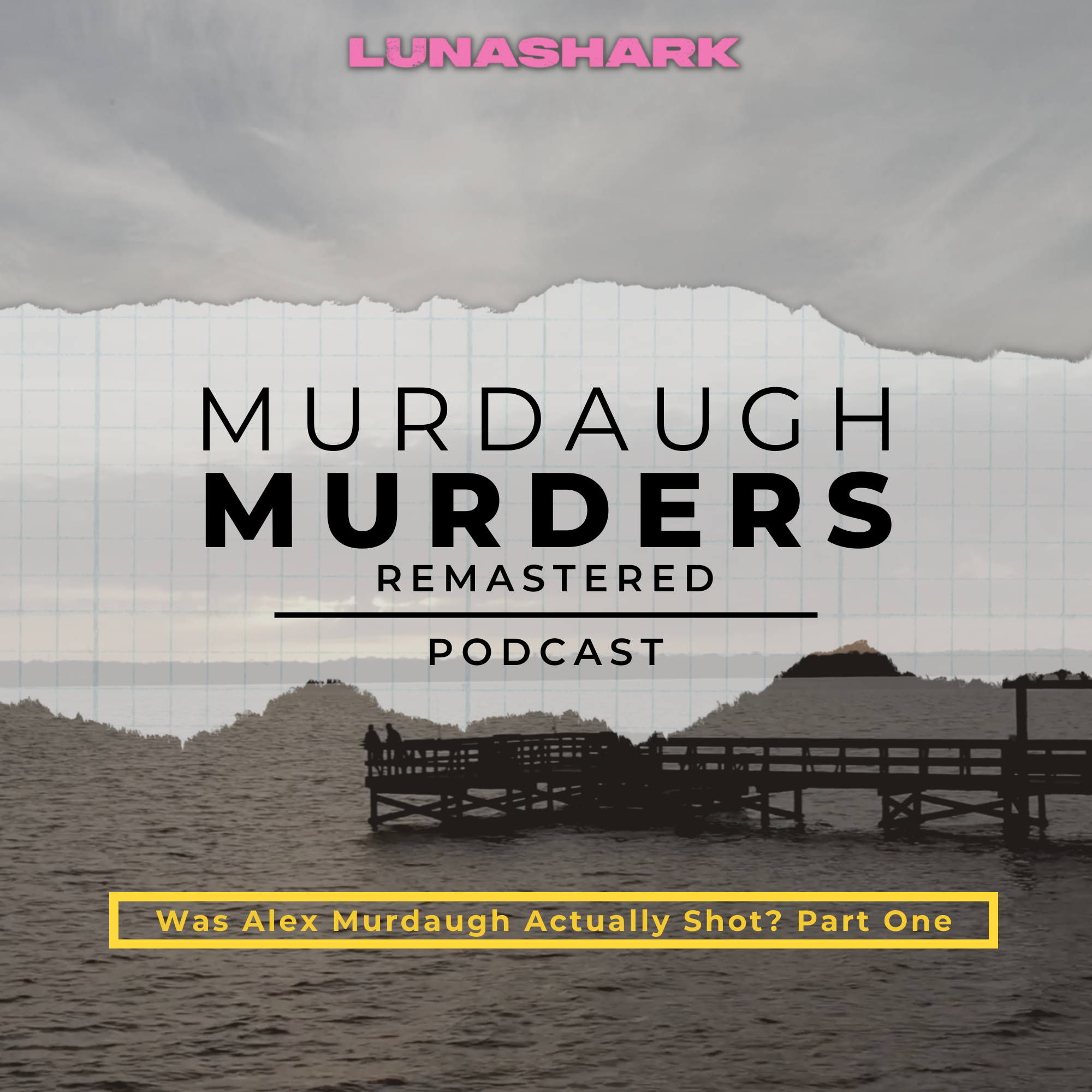 MMP Remastered #11 - Was Alex Murdaugh Actually Shot? Part One