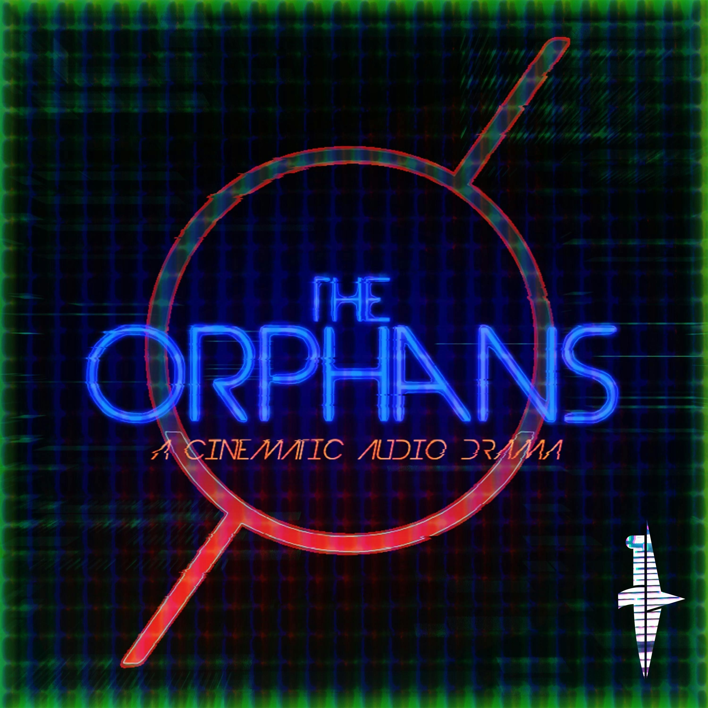 "    The Orphans " Podcast