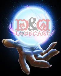 Dungeons & Dragons Lorecast