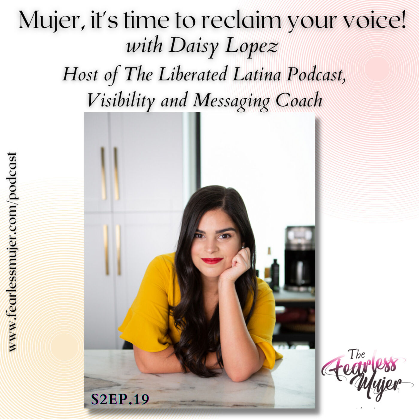 The Fearless Mujer Podcast - Latina Empowerment, Cultura, Fearless Mujer, Christian Latina, Release Shame, Healing, Latina Sisterhood,