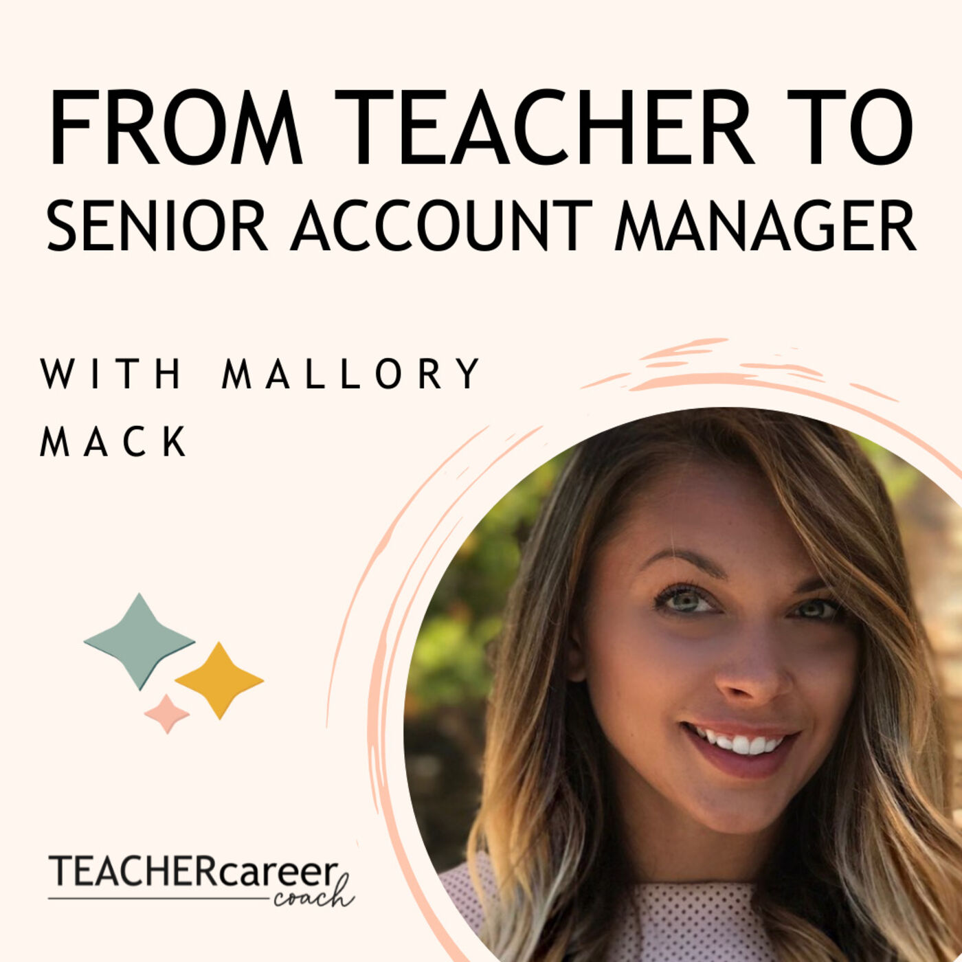 28 - Mallory Mack: From Teacher to Senior Government Account Manager episode artwork