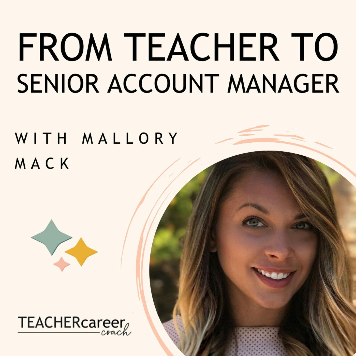 28 - Mallory Mack: From Teacher to Senior Government Account Manager