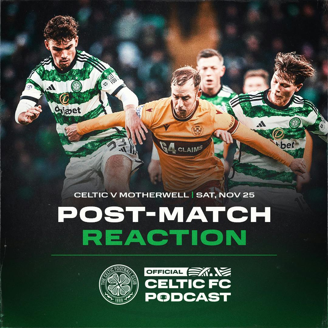 POST-MATCH PODCAST: Reaction as Celtic held to draw with Motherwell after David Turnbull penalty