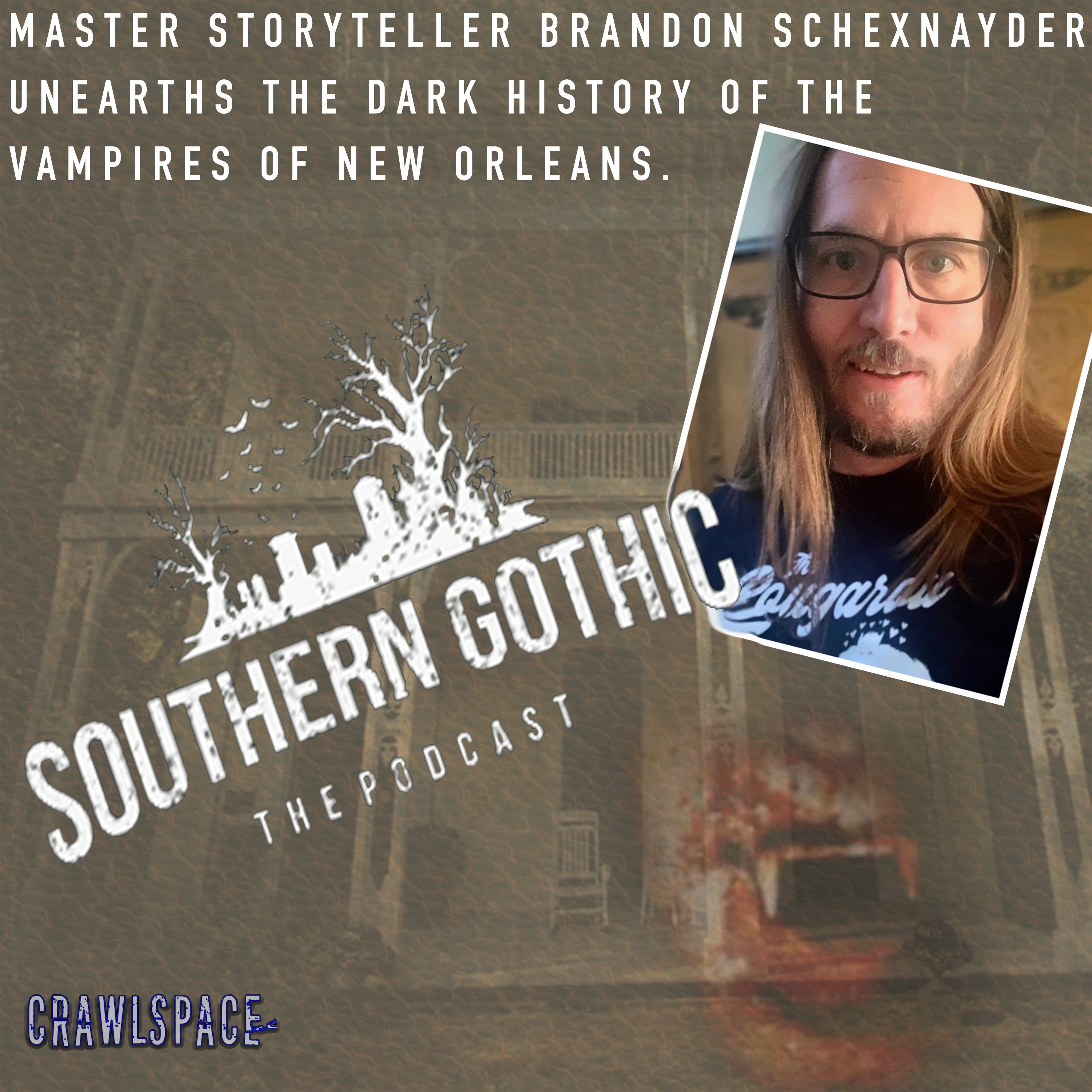 577 // Vampires of the French Quarter w/ Brandon Schexnayder