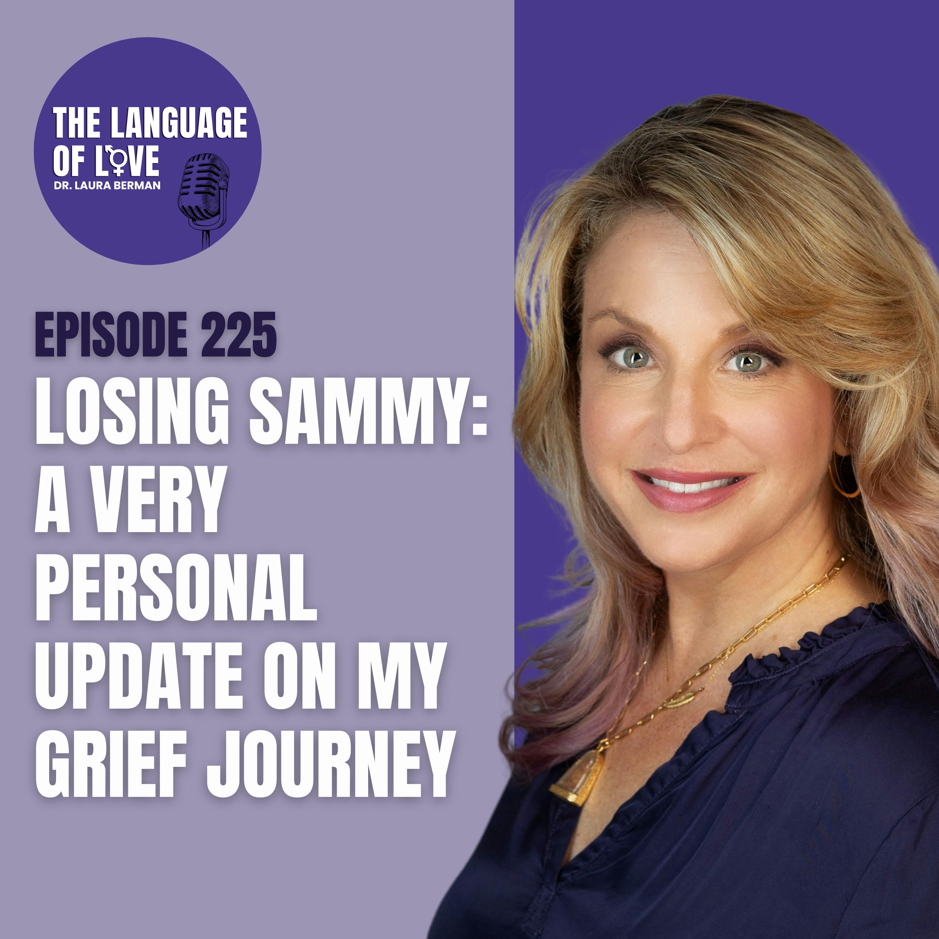 Losing Sammy: A Very Personal Update on My Grief Journey