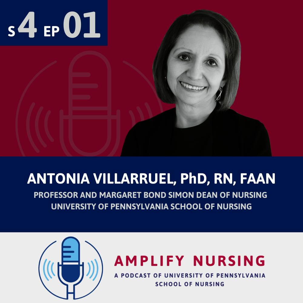 Amplify Nursing: Season 4: Episode 01: Antonia Villarruel