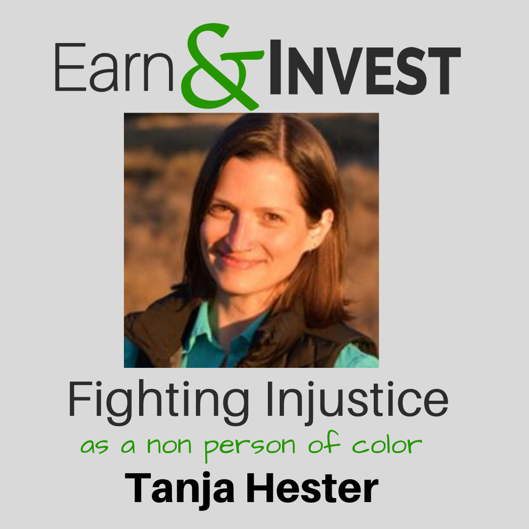 How To Fight Injustice as a non person of color w/ Tanja Hester