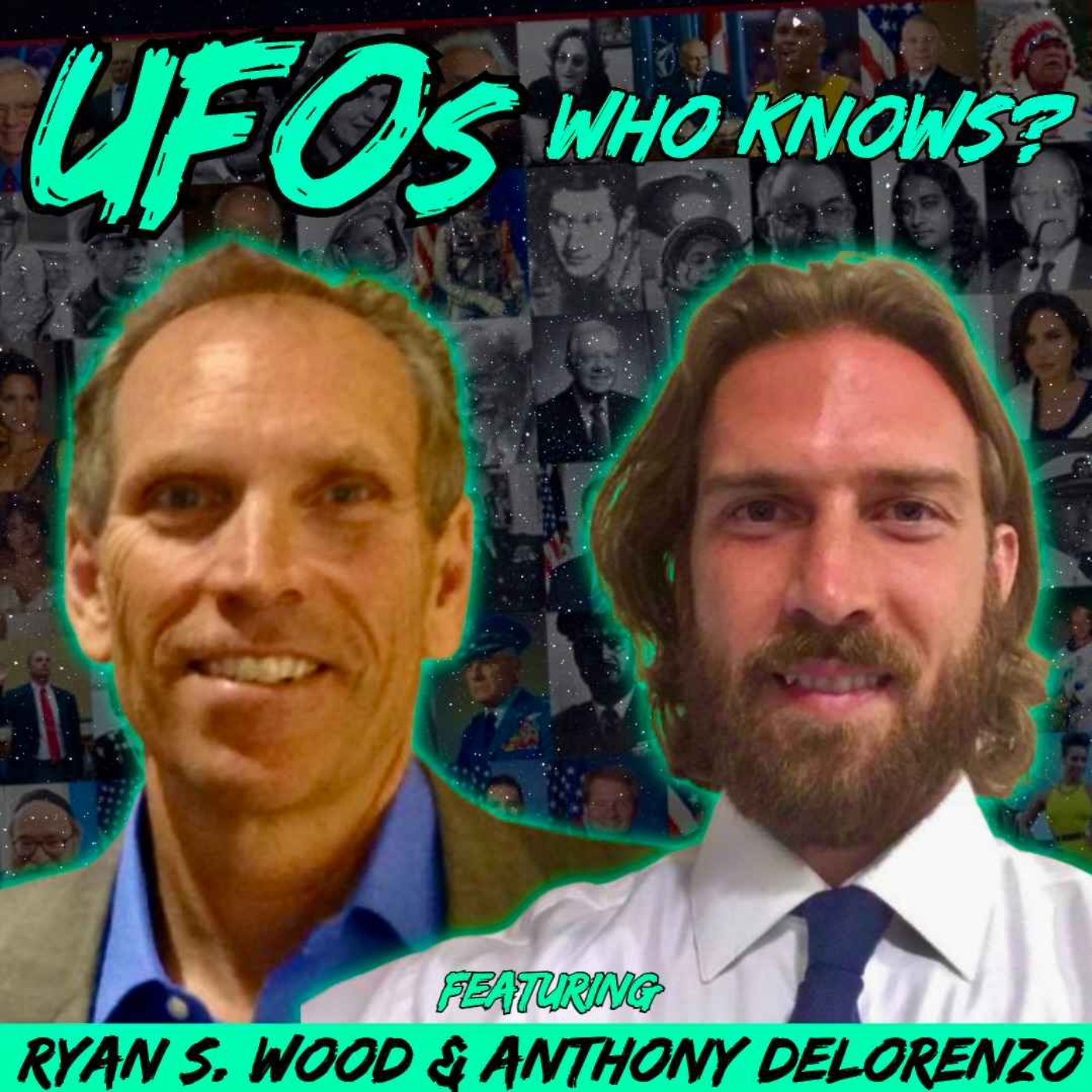 UFOs: Who Knows? (w/ Ryan S. Wood and Anthony DeLorenzo)