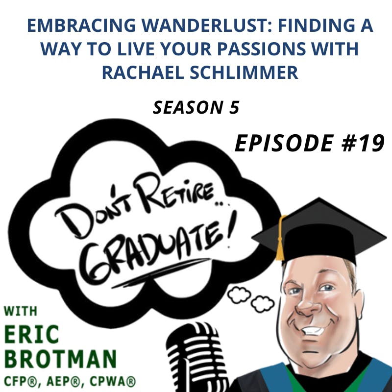 Embracing Wanderlust: Finding a Way to Live Your Passions with Rachael Schlimmer